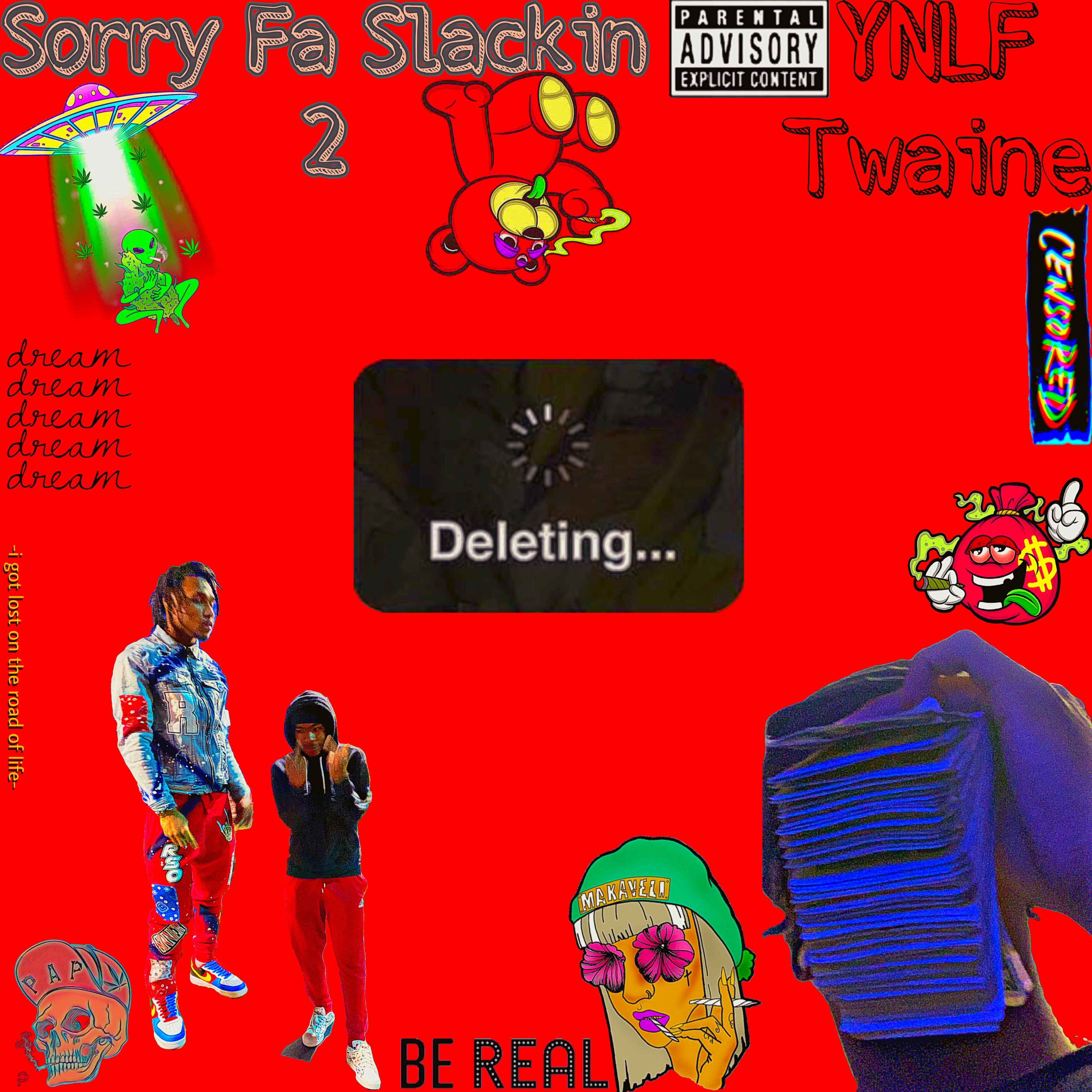 Sorry Fa Slackin 2 by YNLF Twaine cover art