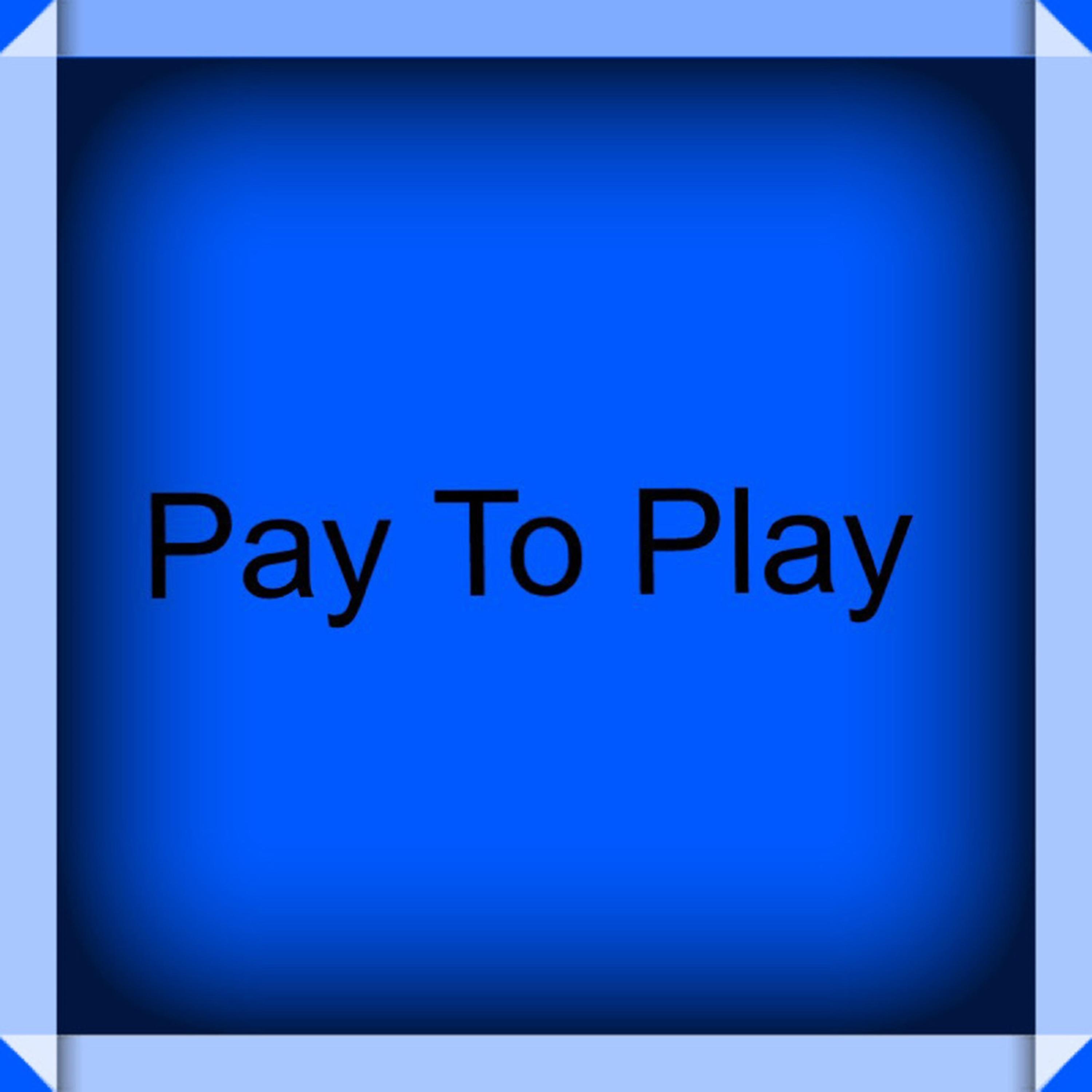 Pay To Play artwork