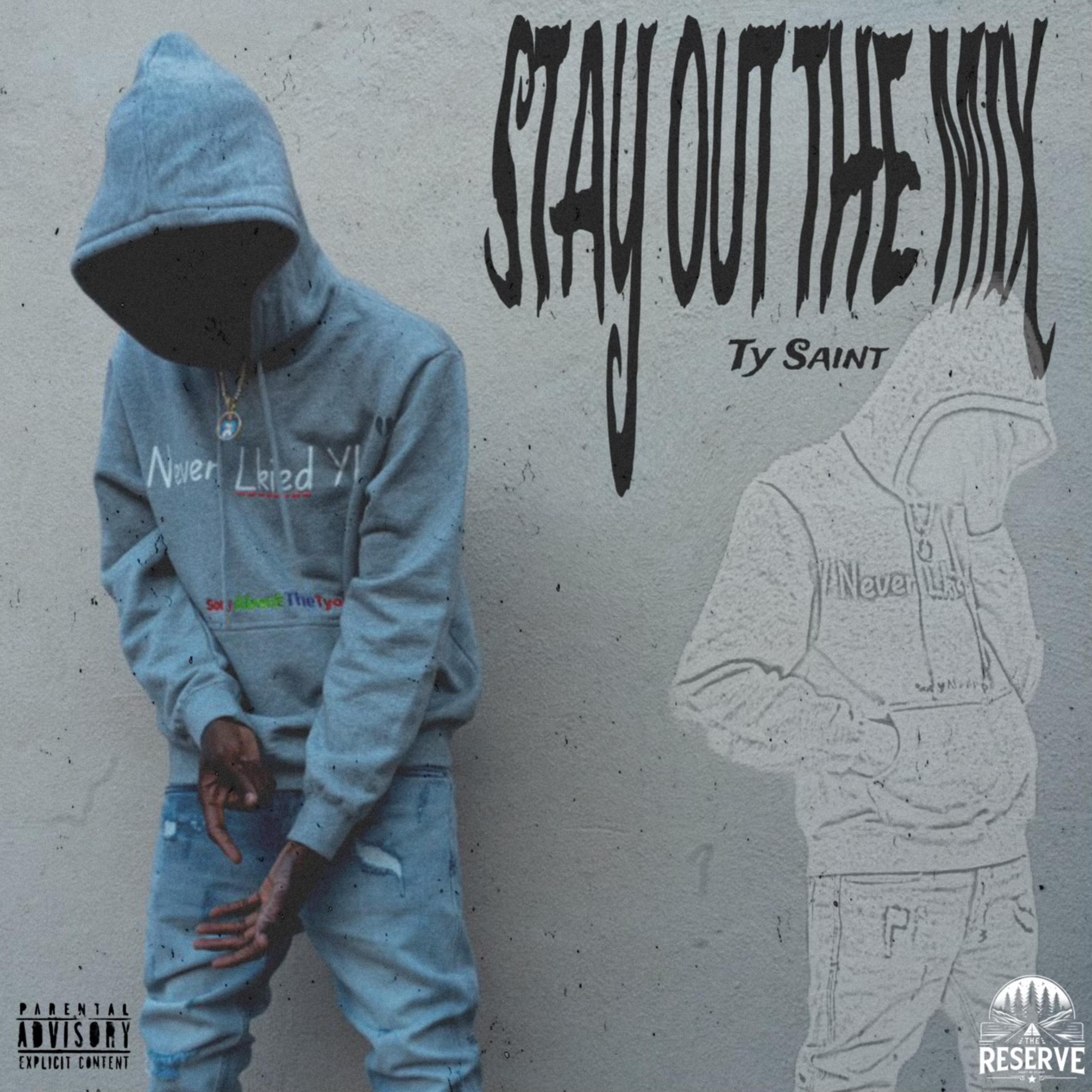 Stay Out The Mix by Ty Saint cover art