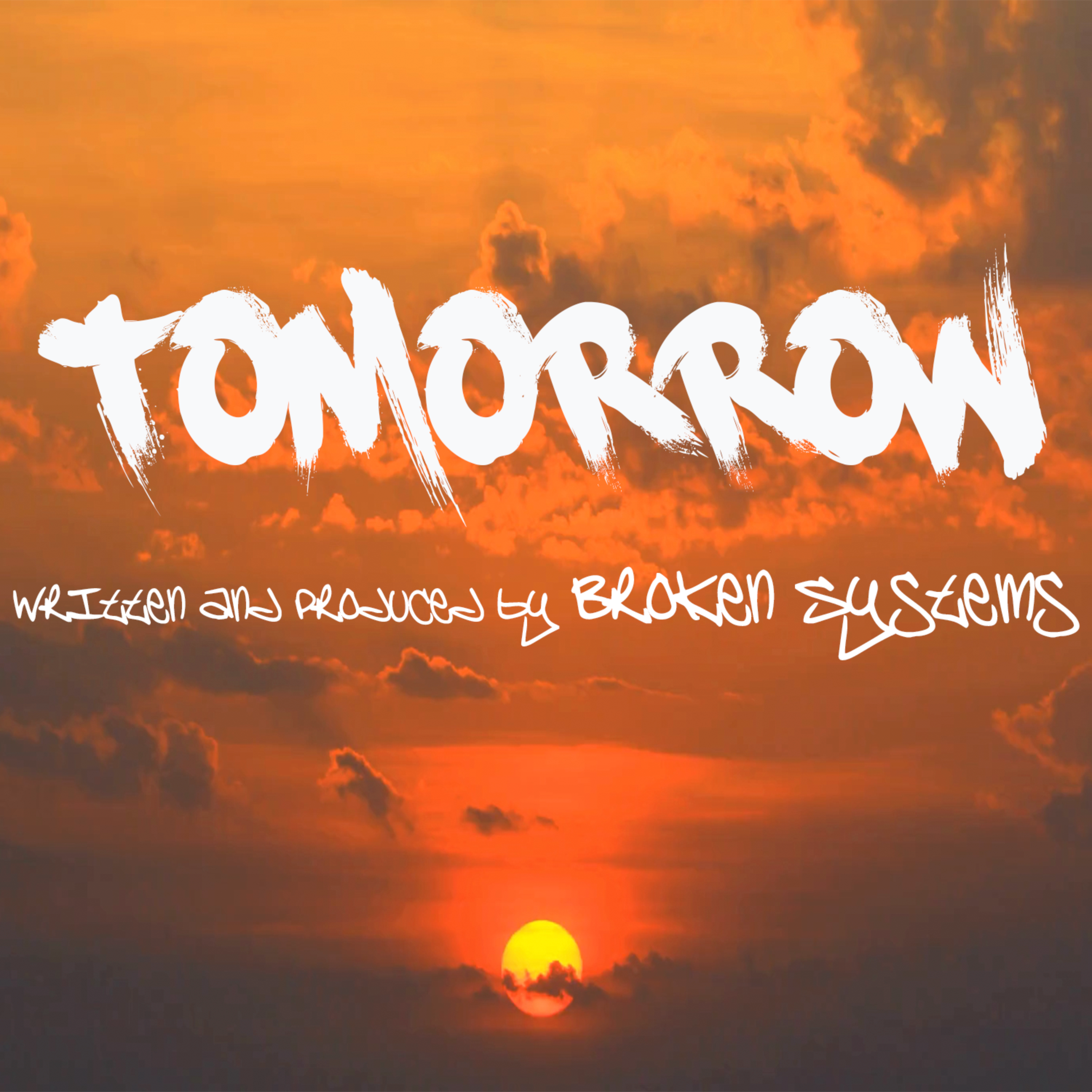 Tomorrow by Broken Systems Music cover art