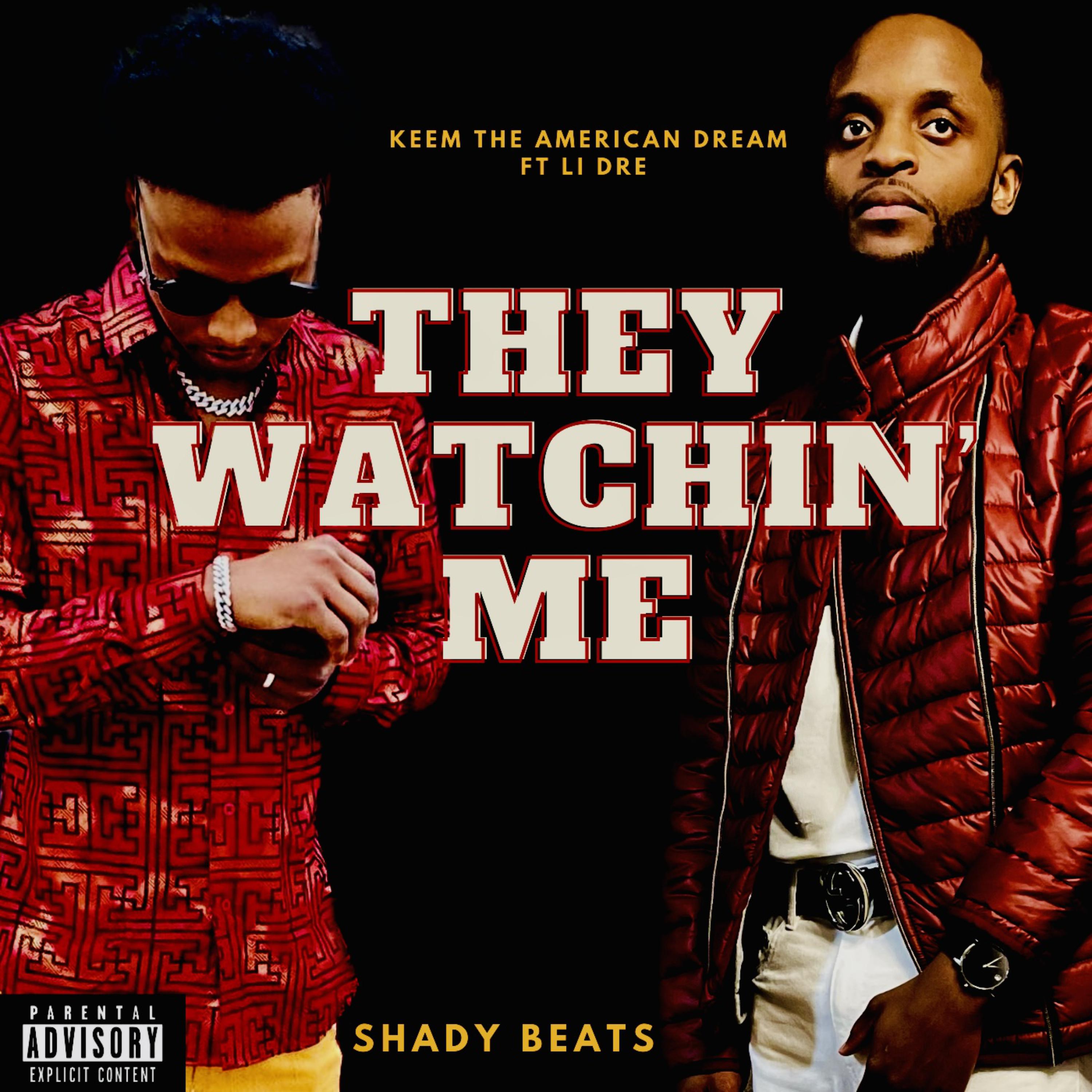 They Watchin' Me by Li Dre cover art