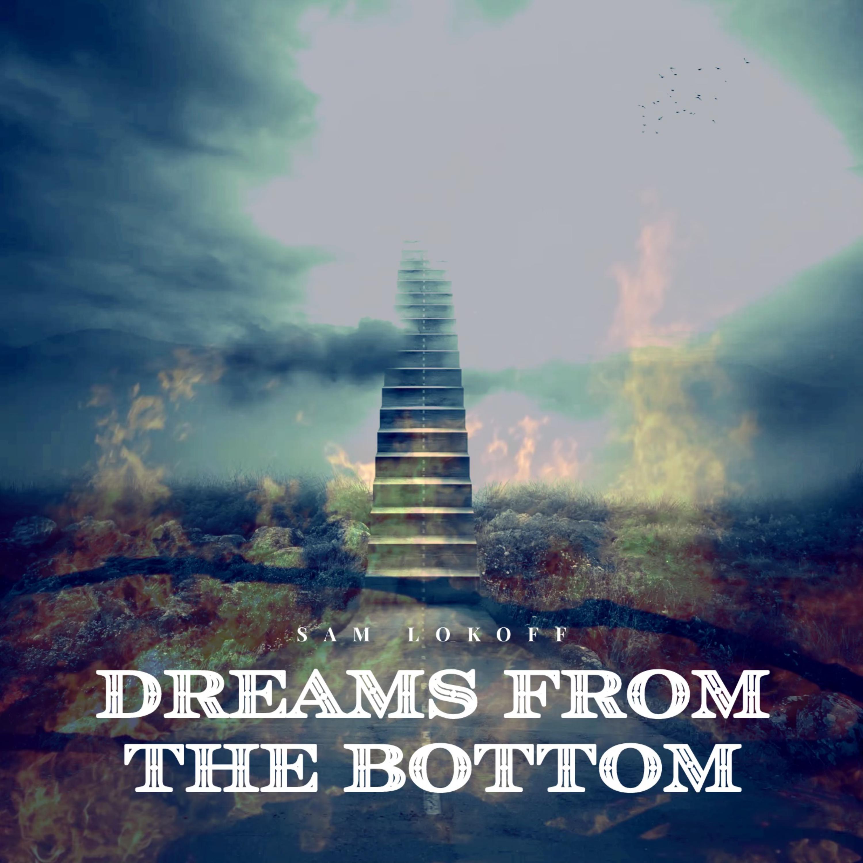 Dreams From The Bottom by Shadow SAM cover art