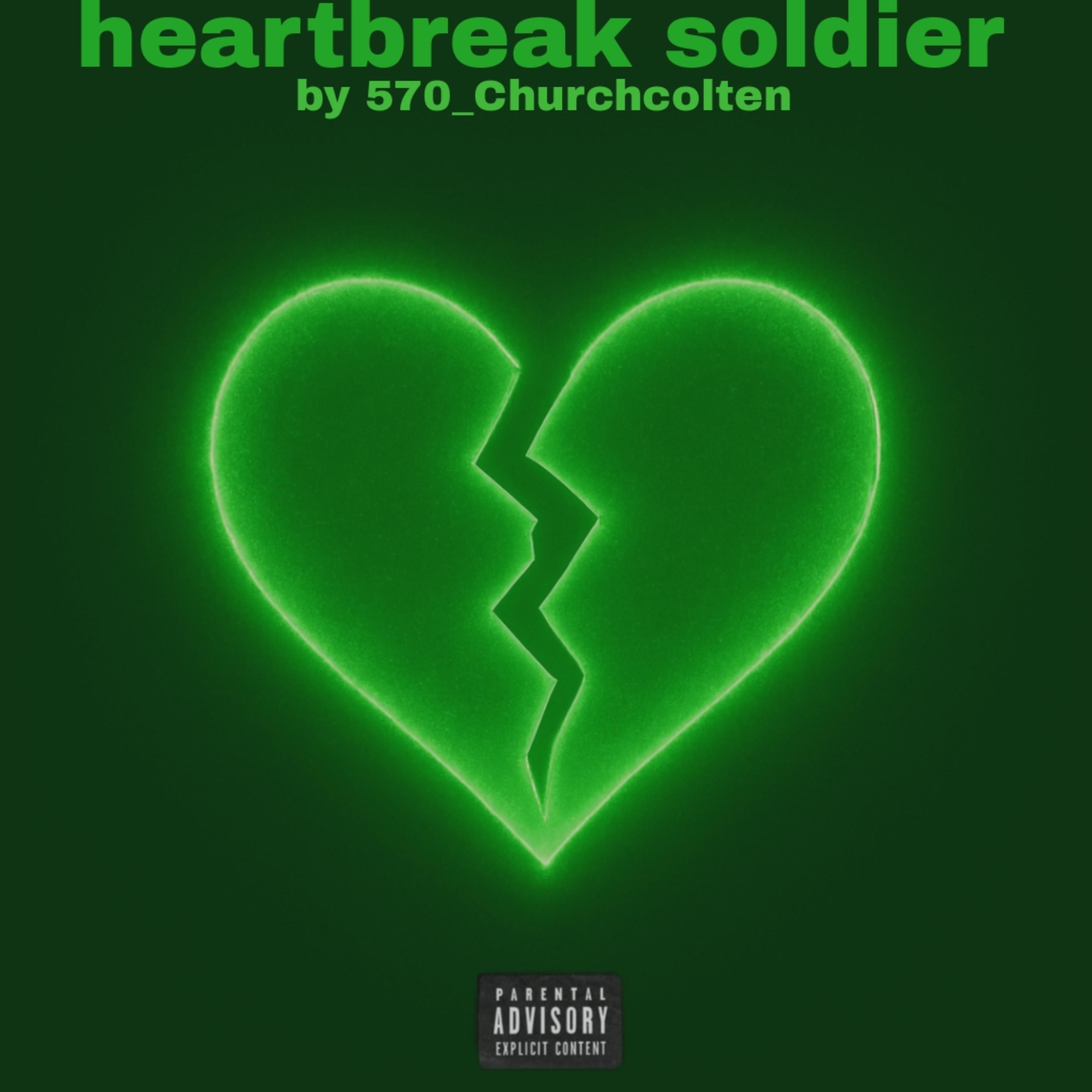 heartbreak soldier artwork