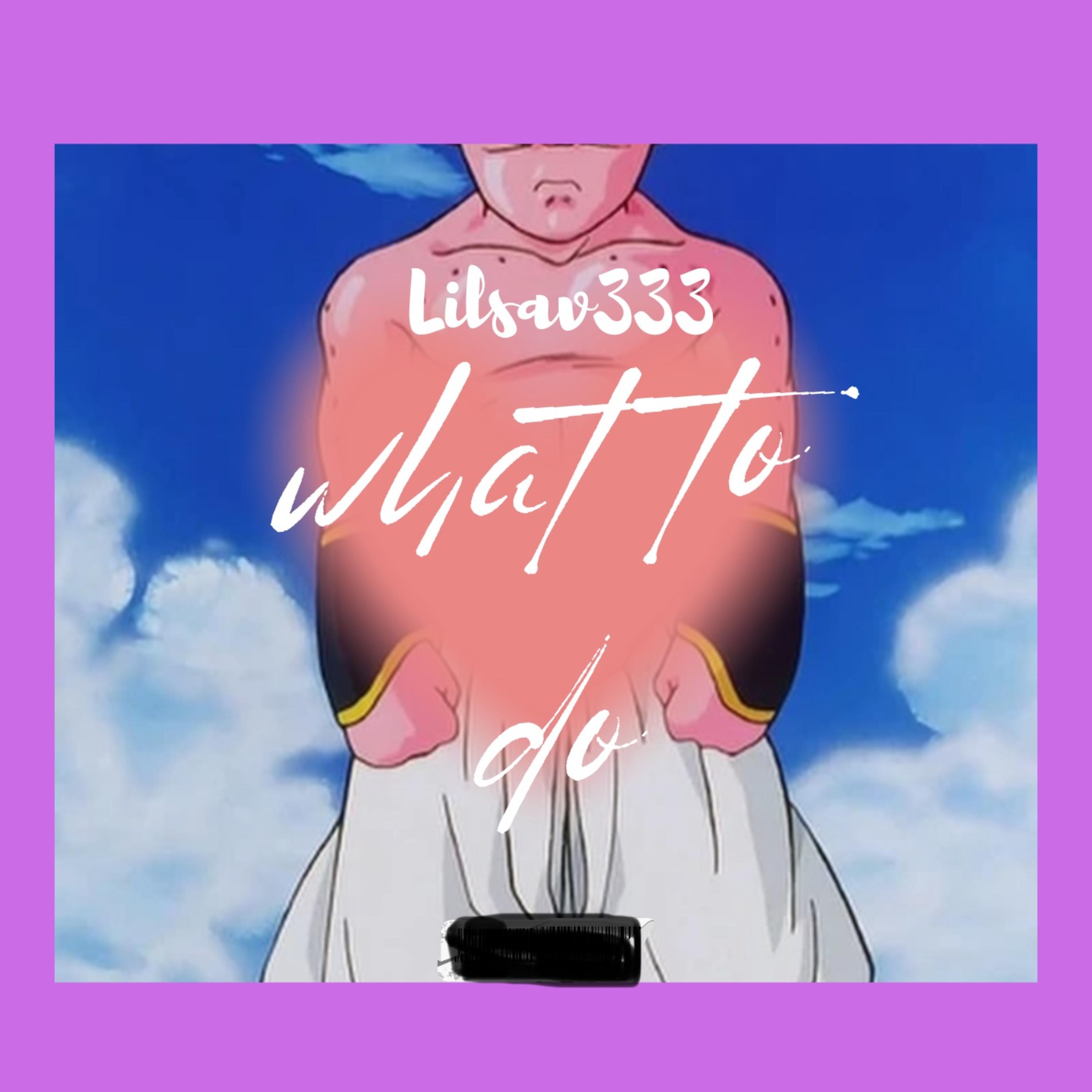 Wat To Do artwork