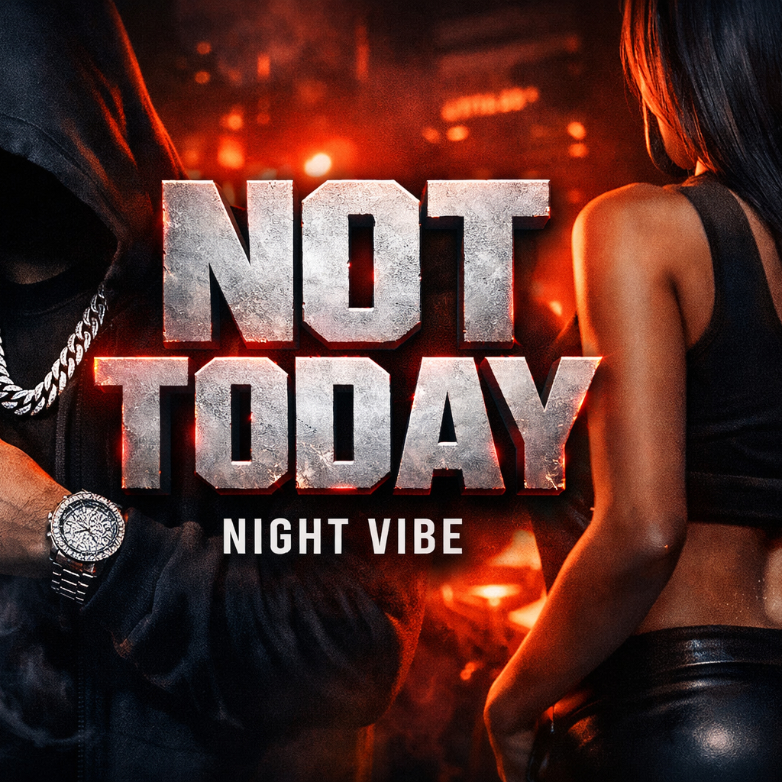 NOT TODAY artwork