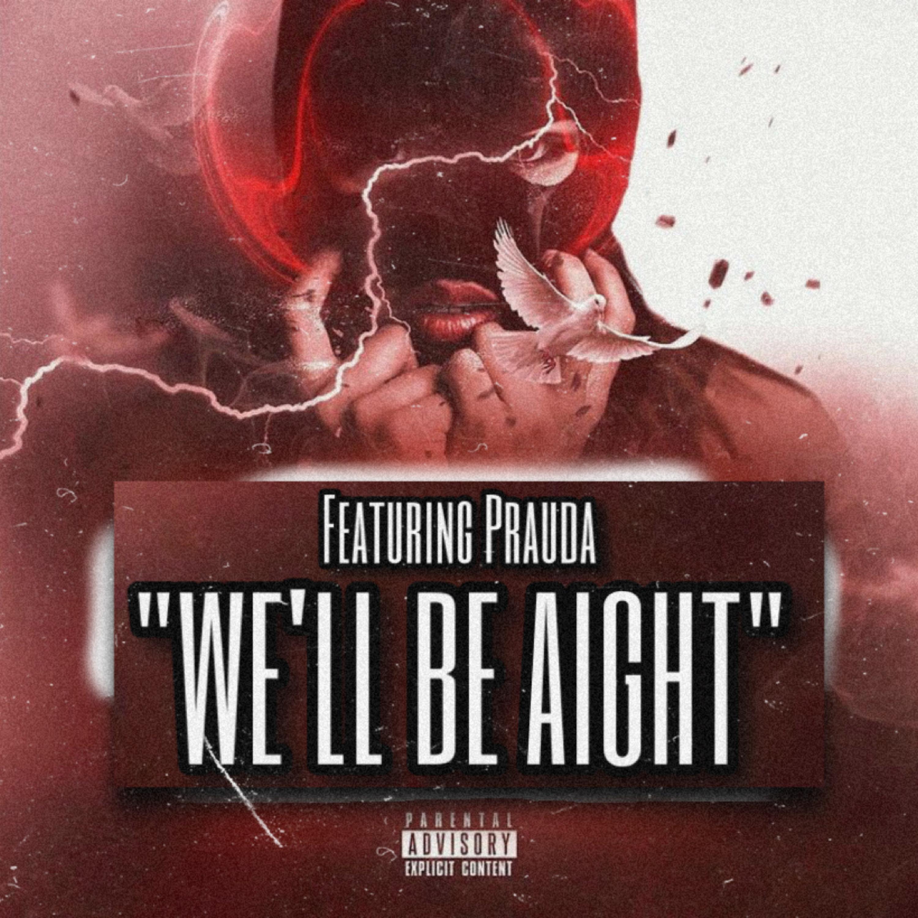 We'll Be Aight artwork