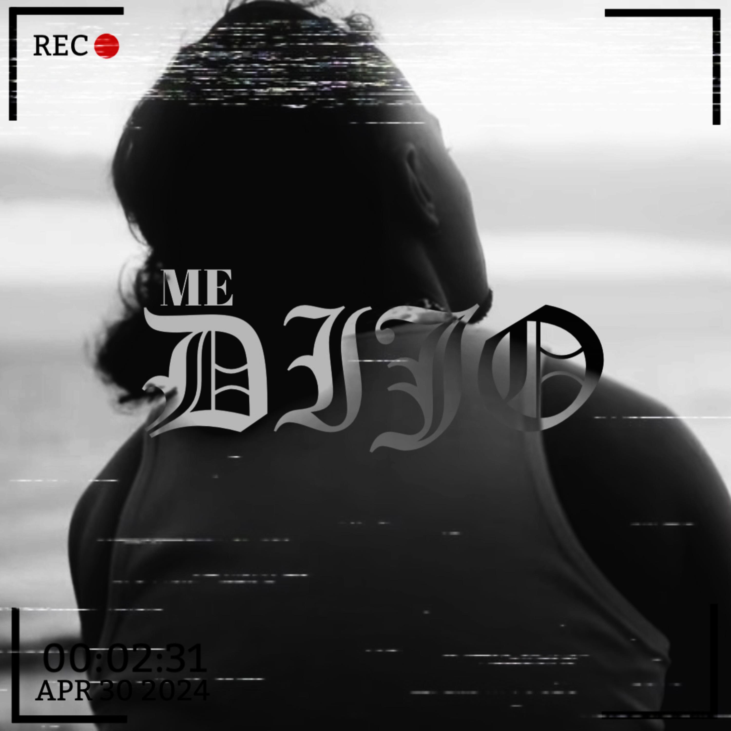 mE dIJO. artwork