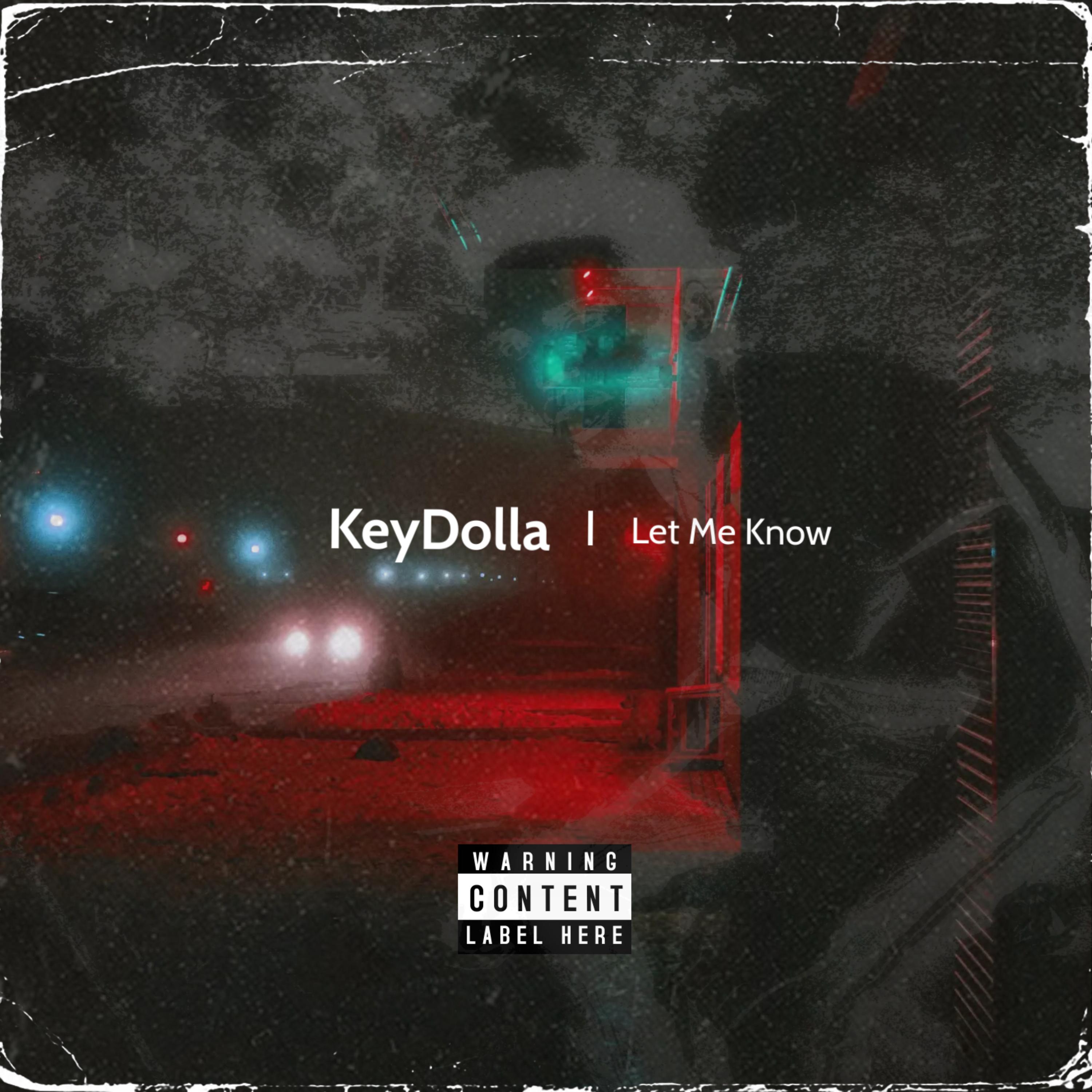 Let Me Know by KeyDolla cover art