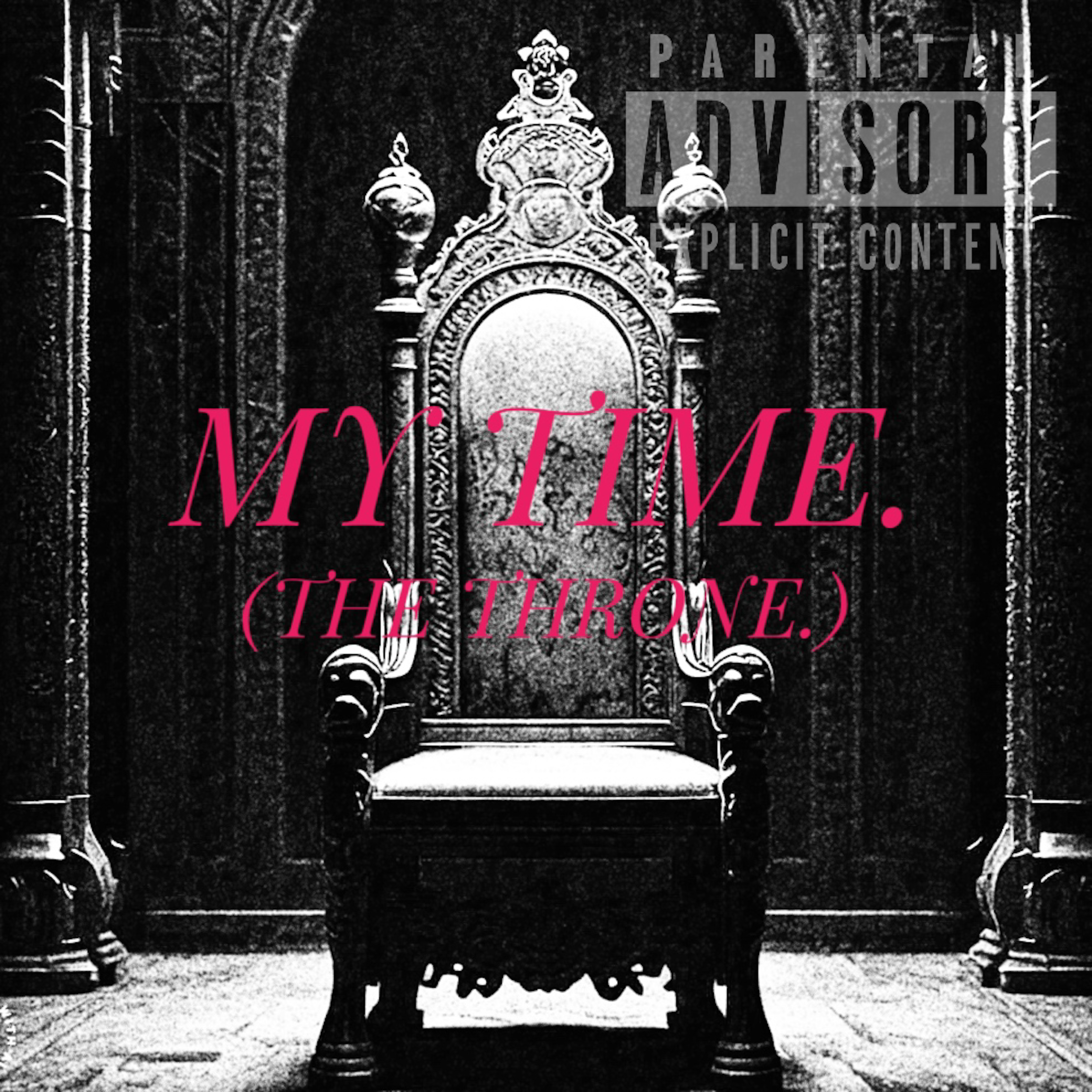 MY TIME. (The Throne) artwork