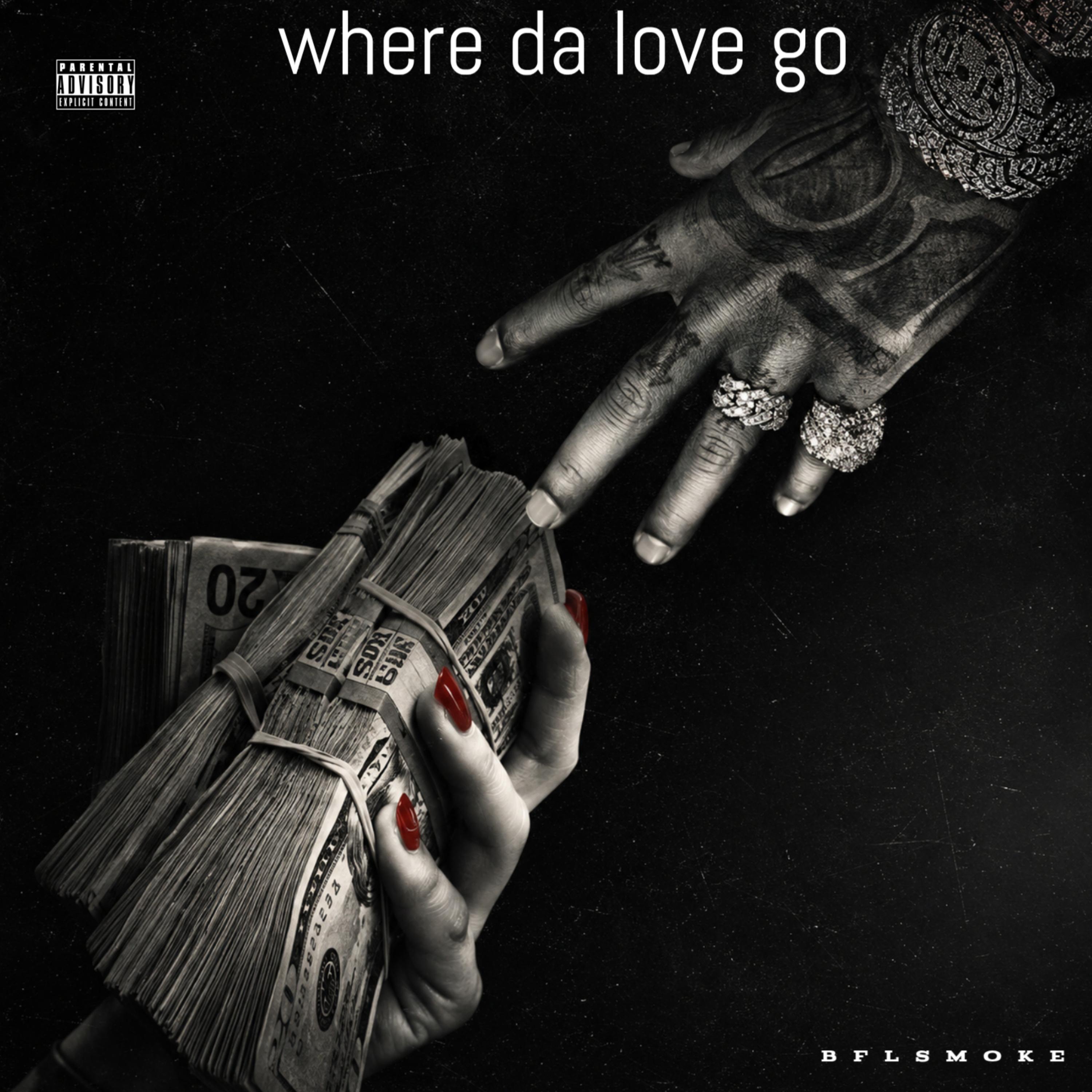 where da love go by BFLsmoke cover art