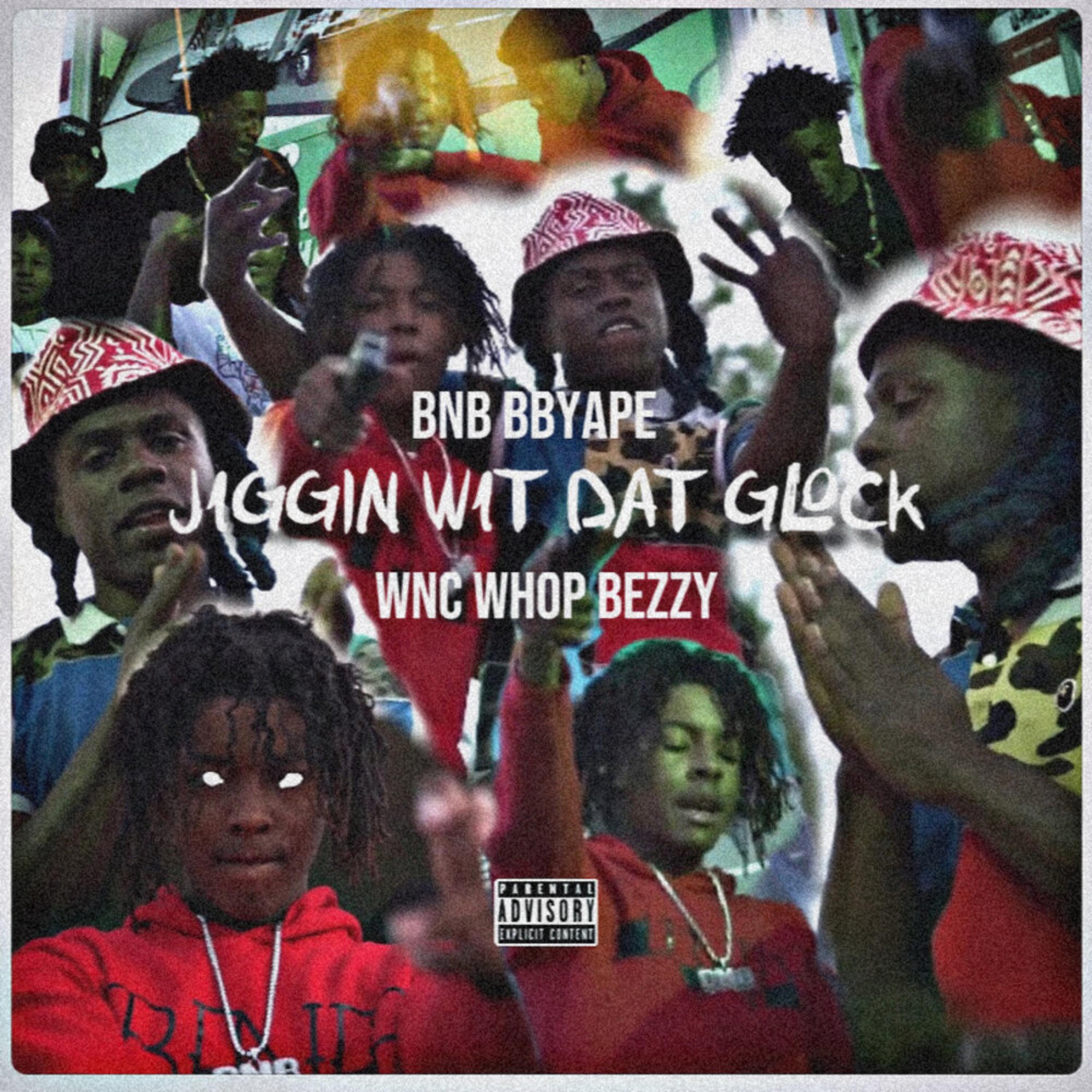 Jiggin wit dat glock by BNB BBYAPE cover art