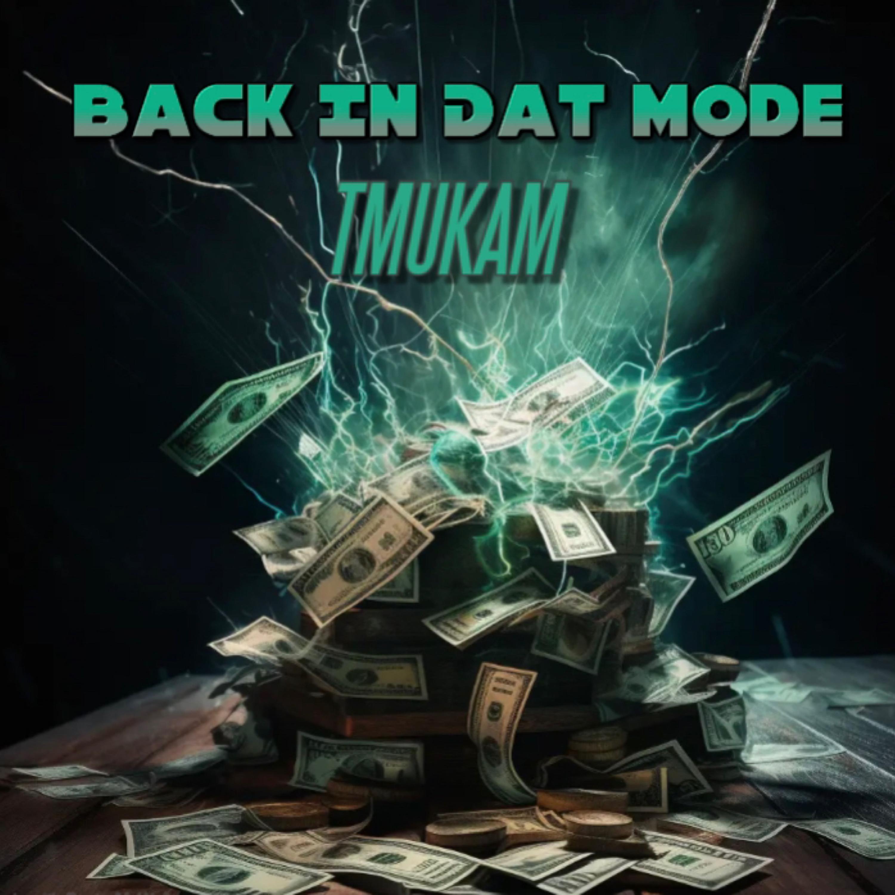 Back In Dat Mode by TMUKAM cover art