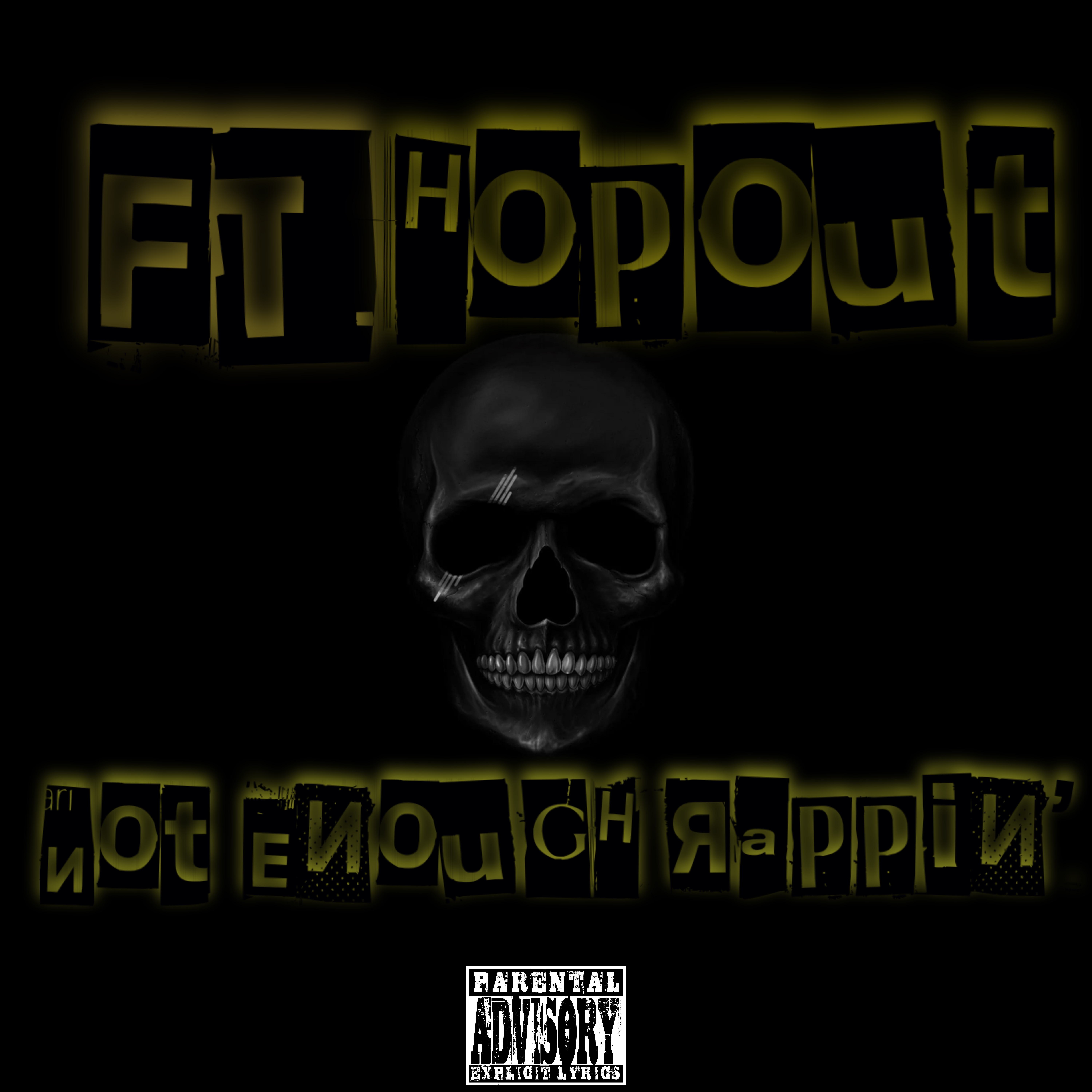 Not Enough Rappin’ by FT HopOut cover art