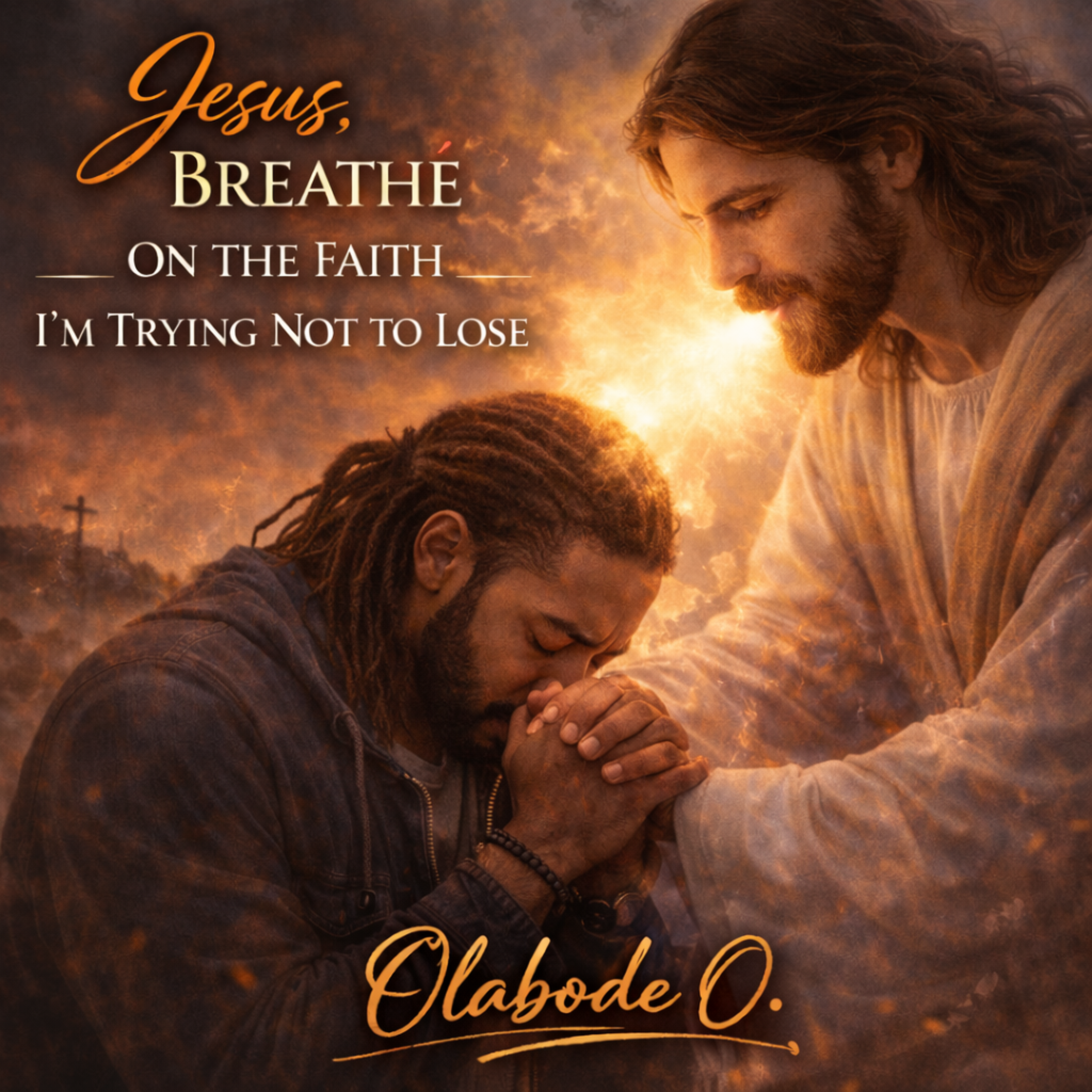 Jesus, Breathe on the Faith I’m Trying Not to Lose artwork