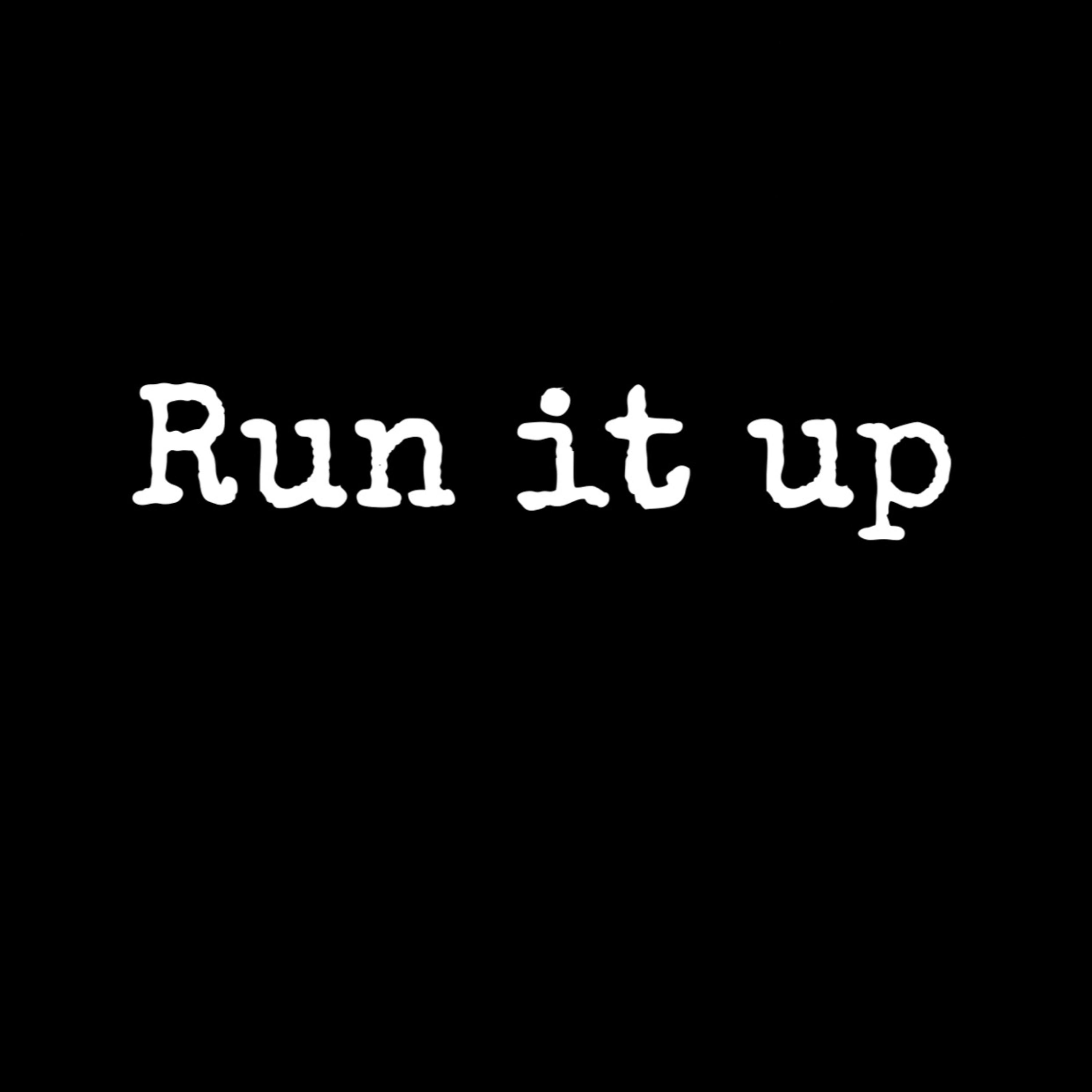 RUN IT UP! by Wavysteph cover art