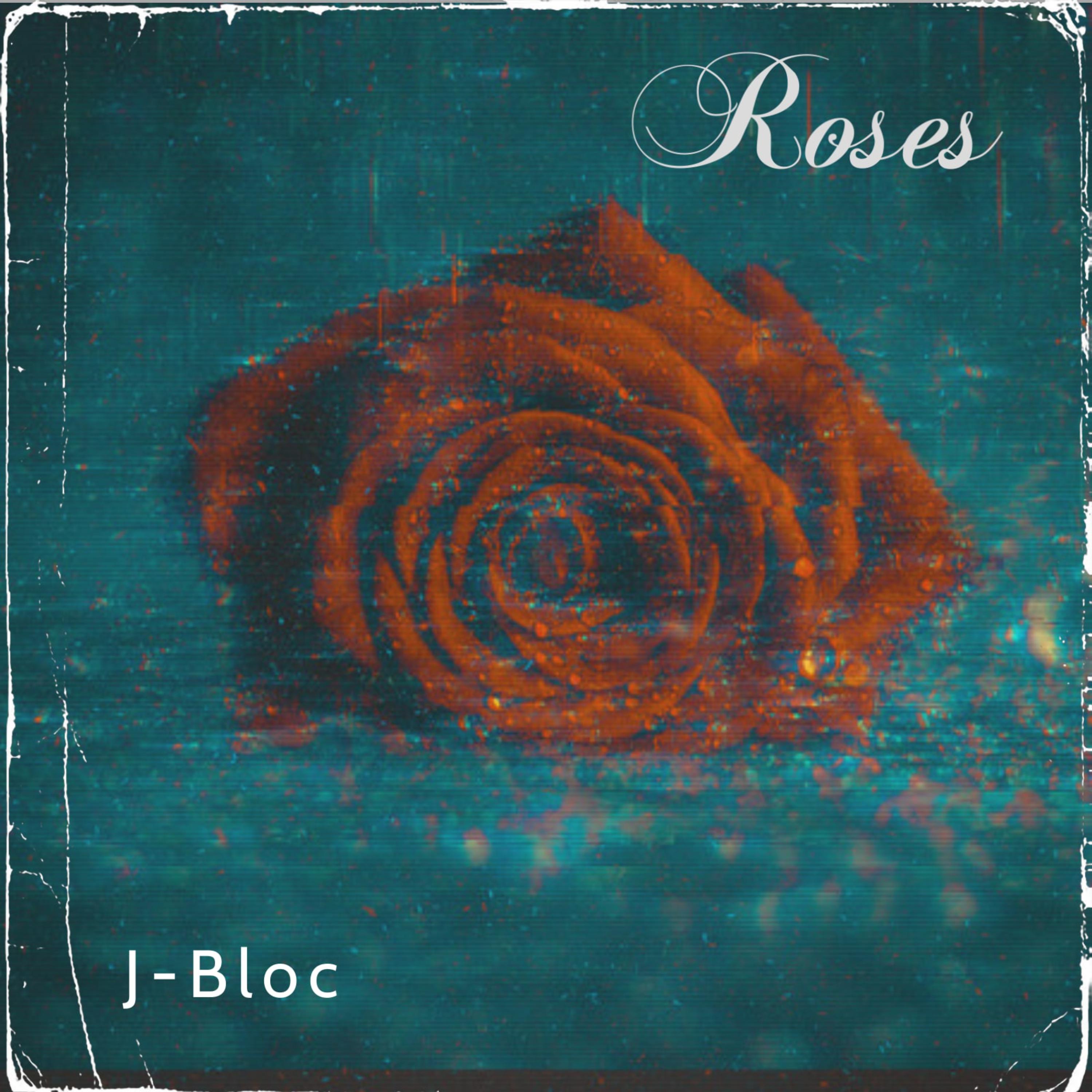 Roses by J-Bloc cover art