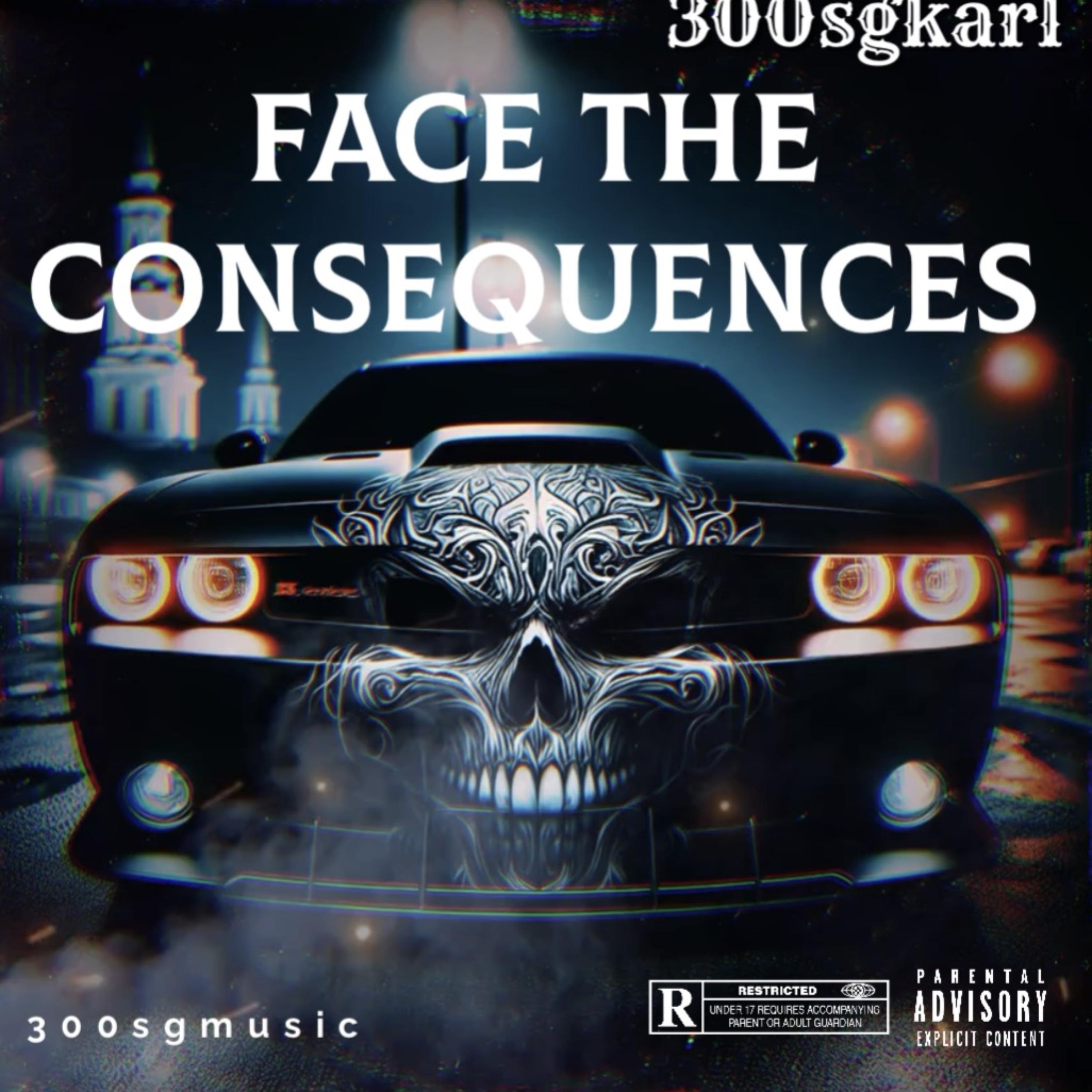 Face The Consequences artwork