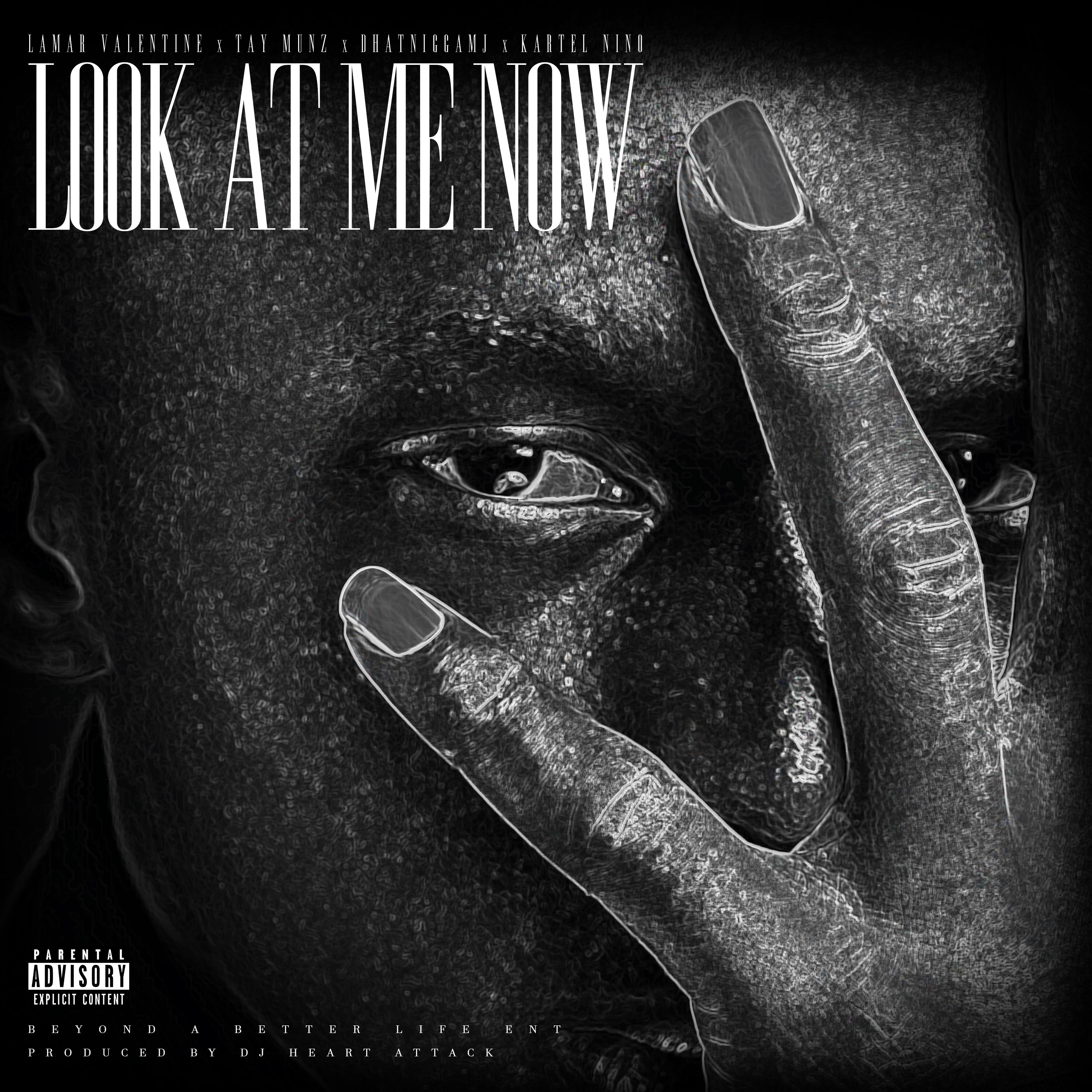 Look At Me now by Lamar Valentine cover art