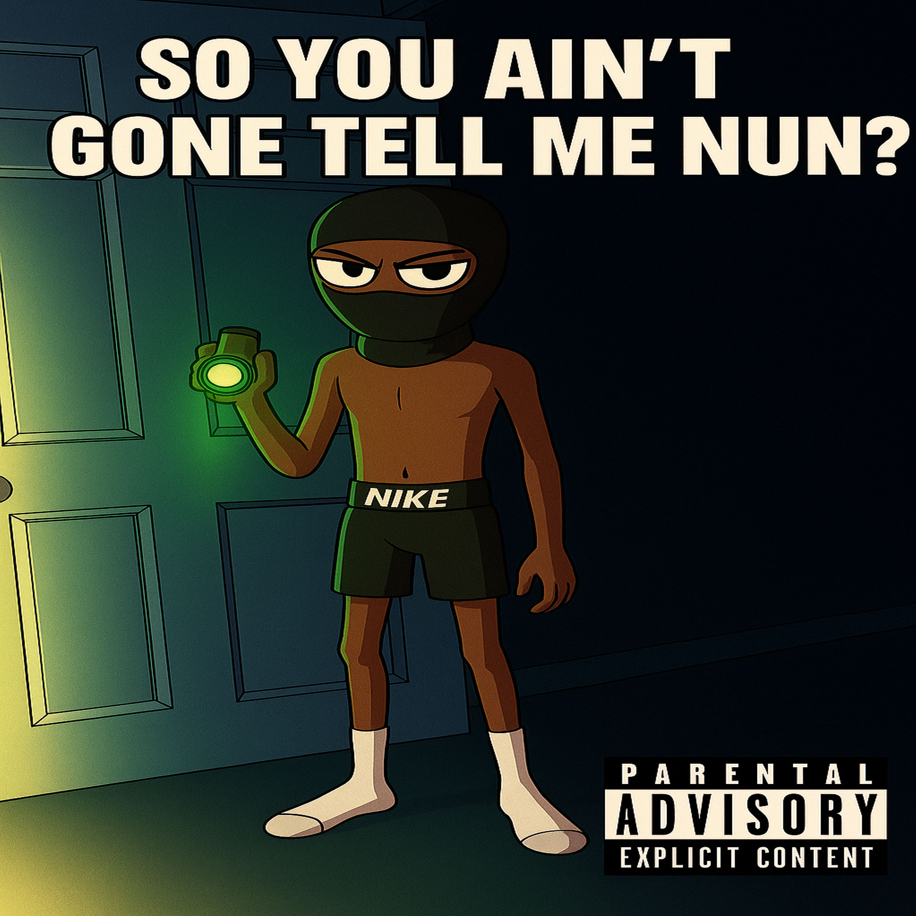 So You Ain Gone Tell Me Nun artwork