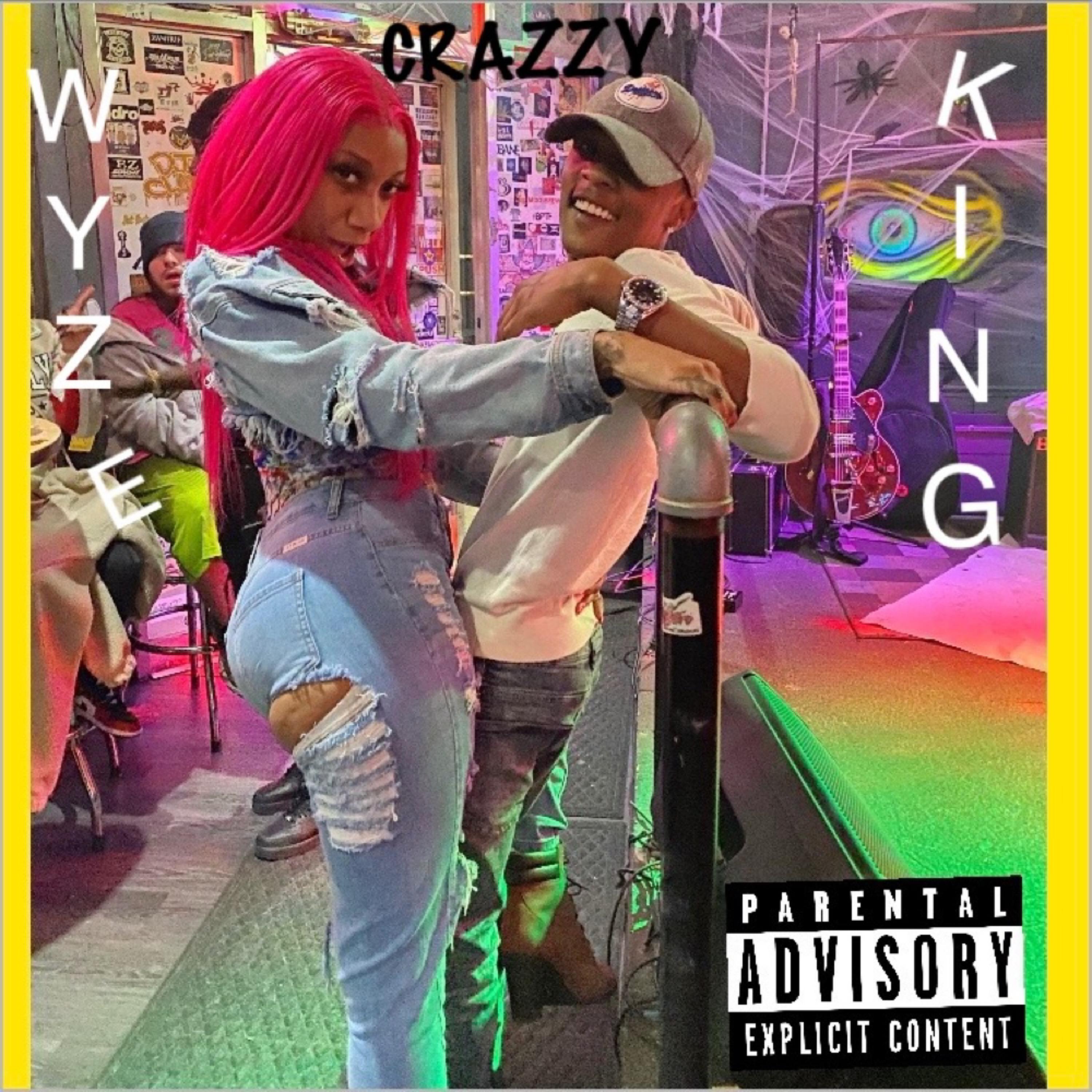Crazzy by Wyze King cover art