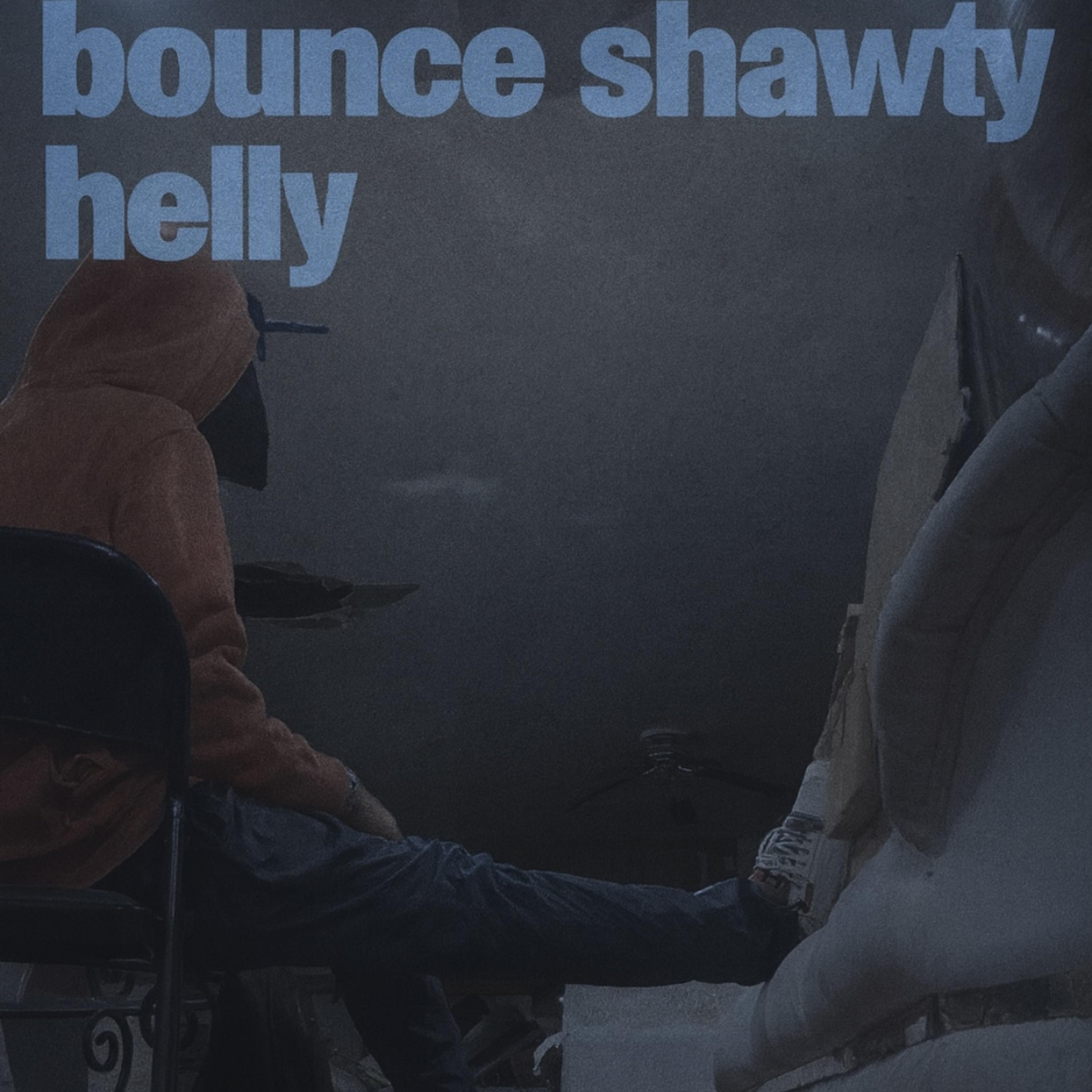 bounce shawty helly artwork