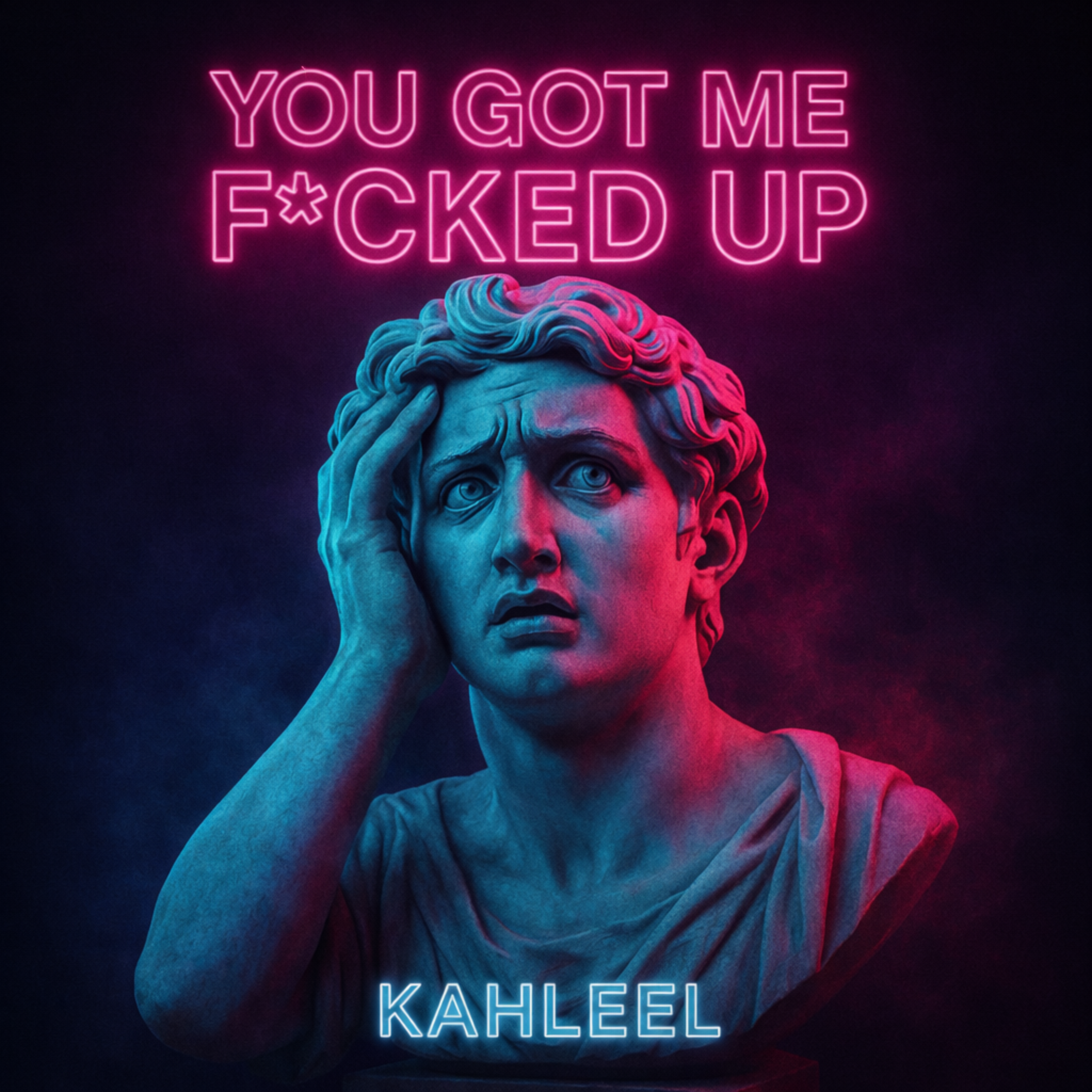 You Got Me Fucked Up artwork