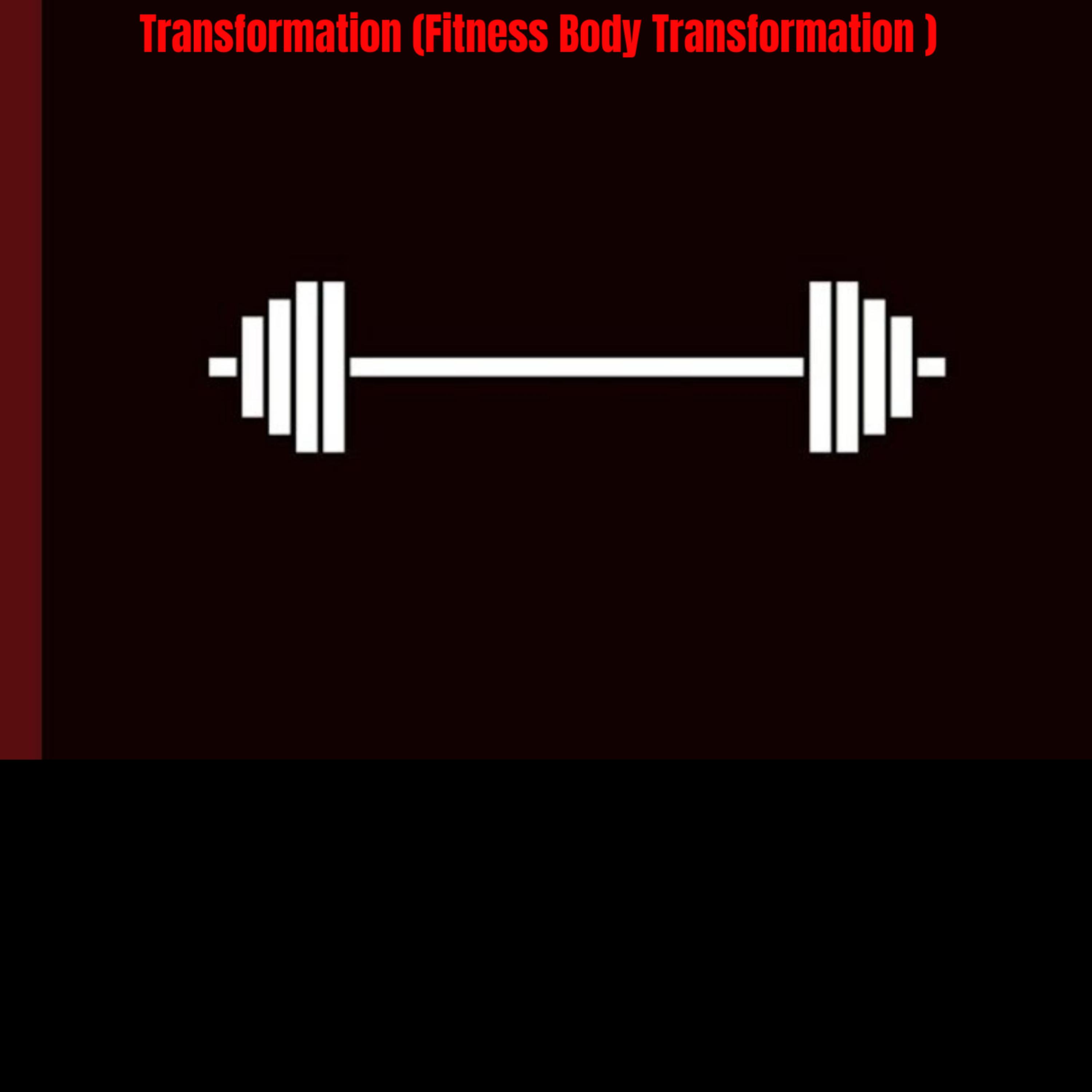 Transformation (Fitness Body Transformation ) artwork
