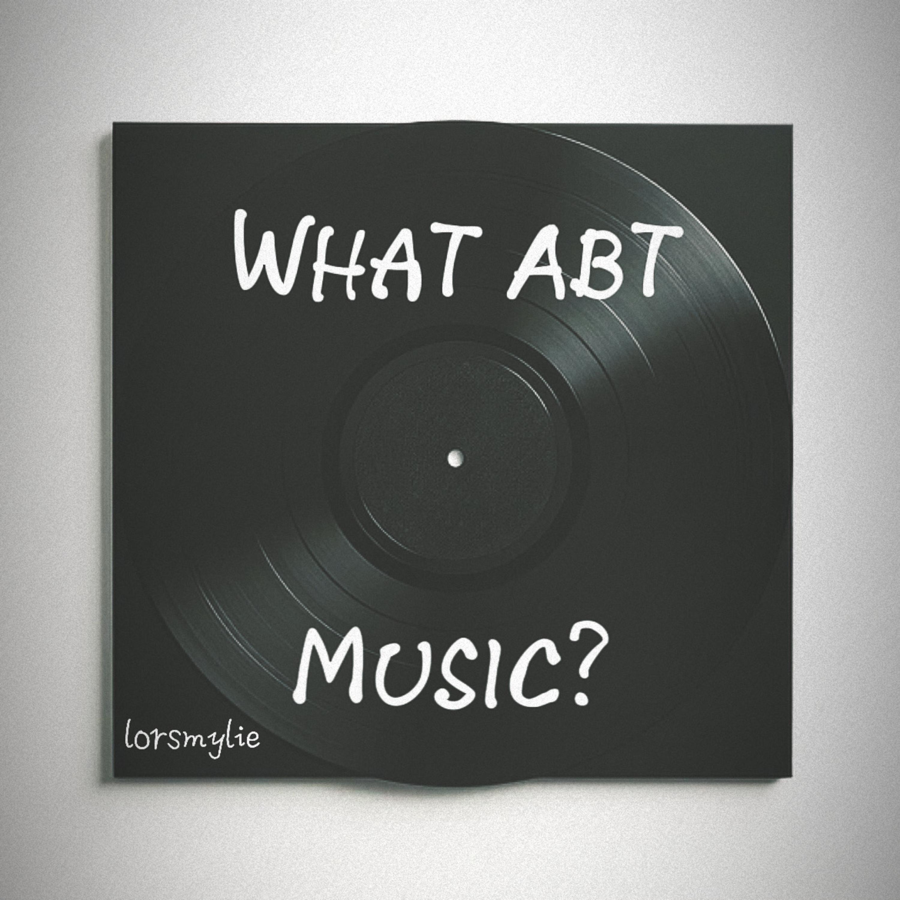 What Abt Music? artwork