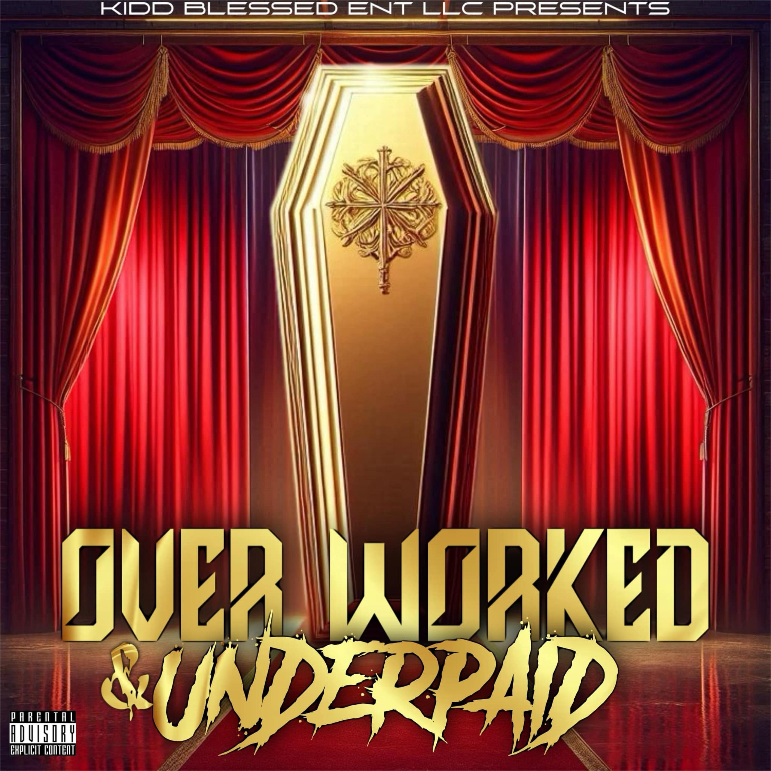 Over Worked & Underpaid artwork