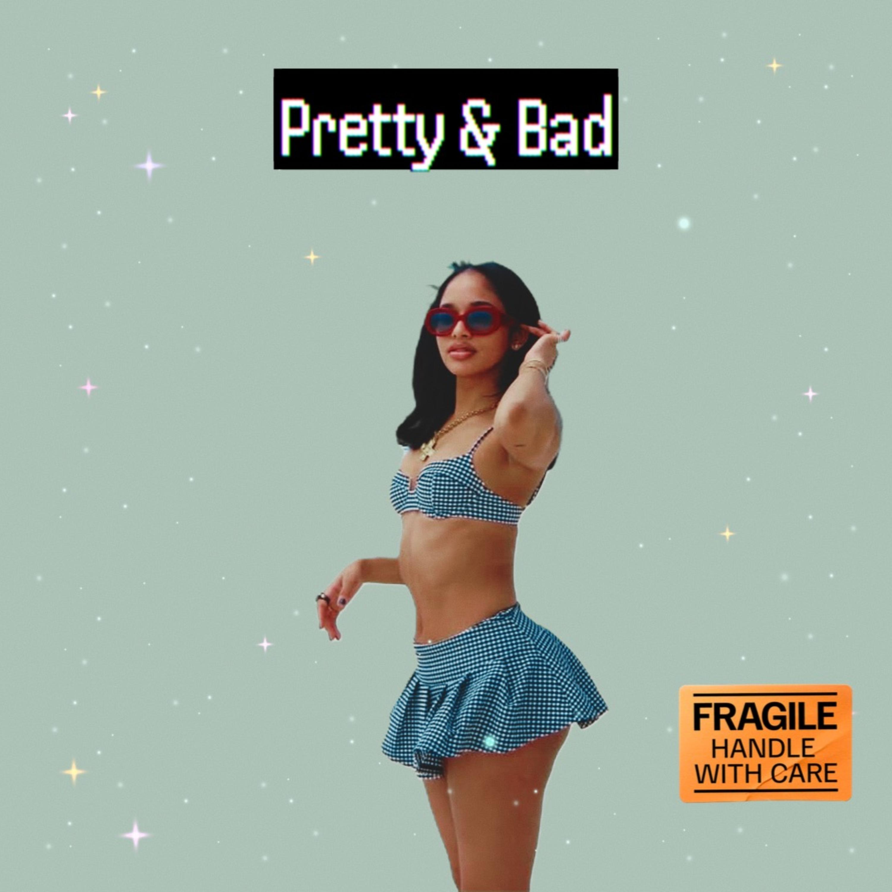 Pretty & Bad artwork