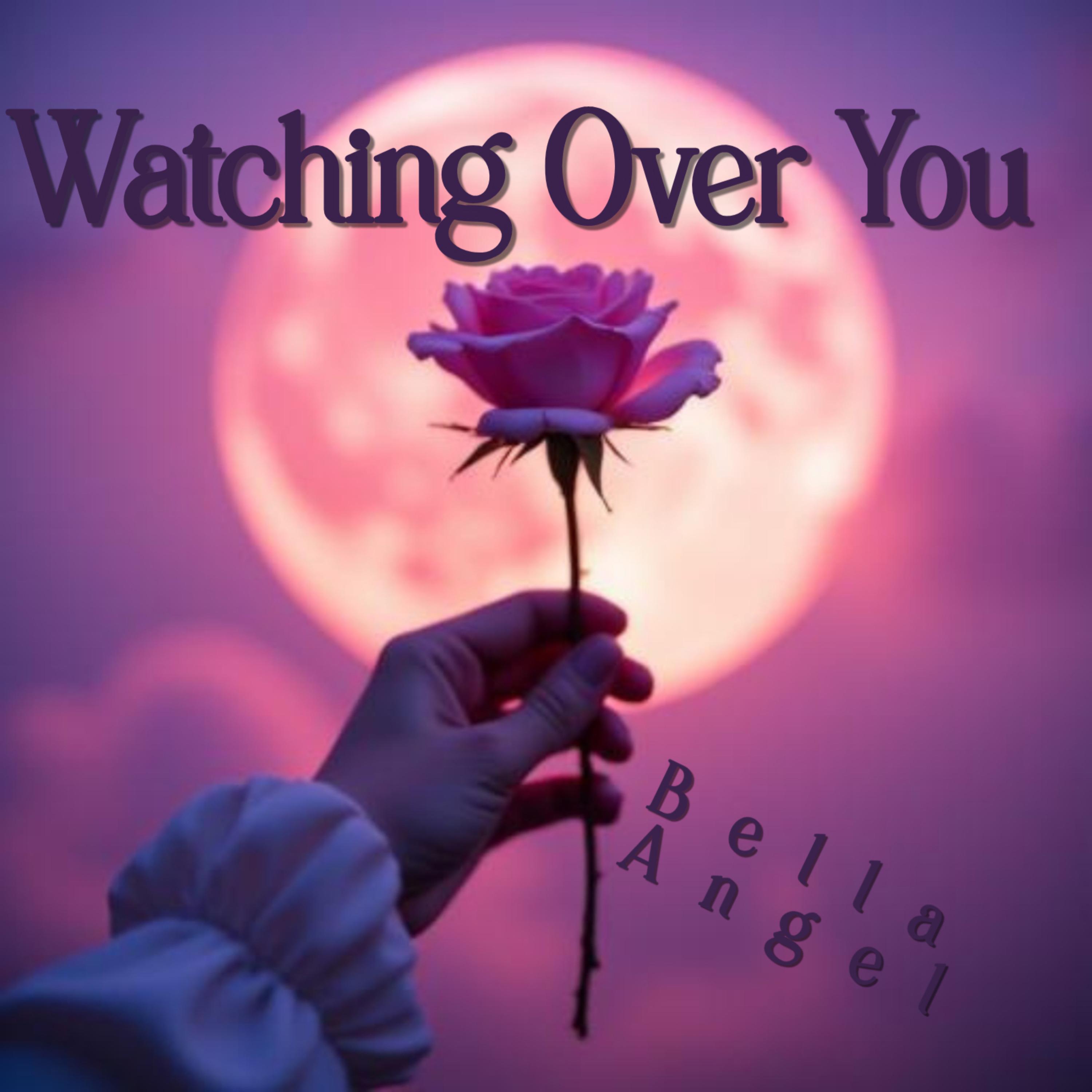 Watching Over You by Bella Angel cover art