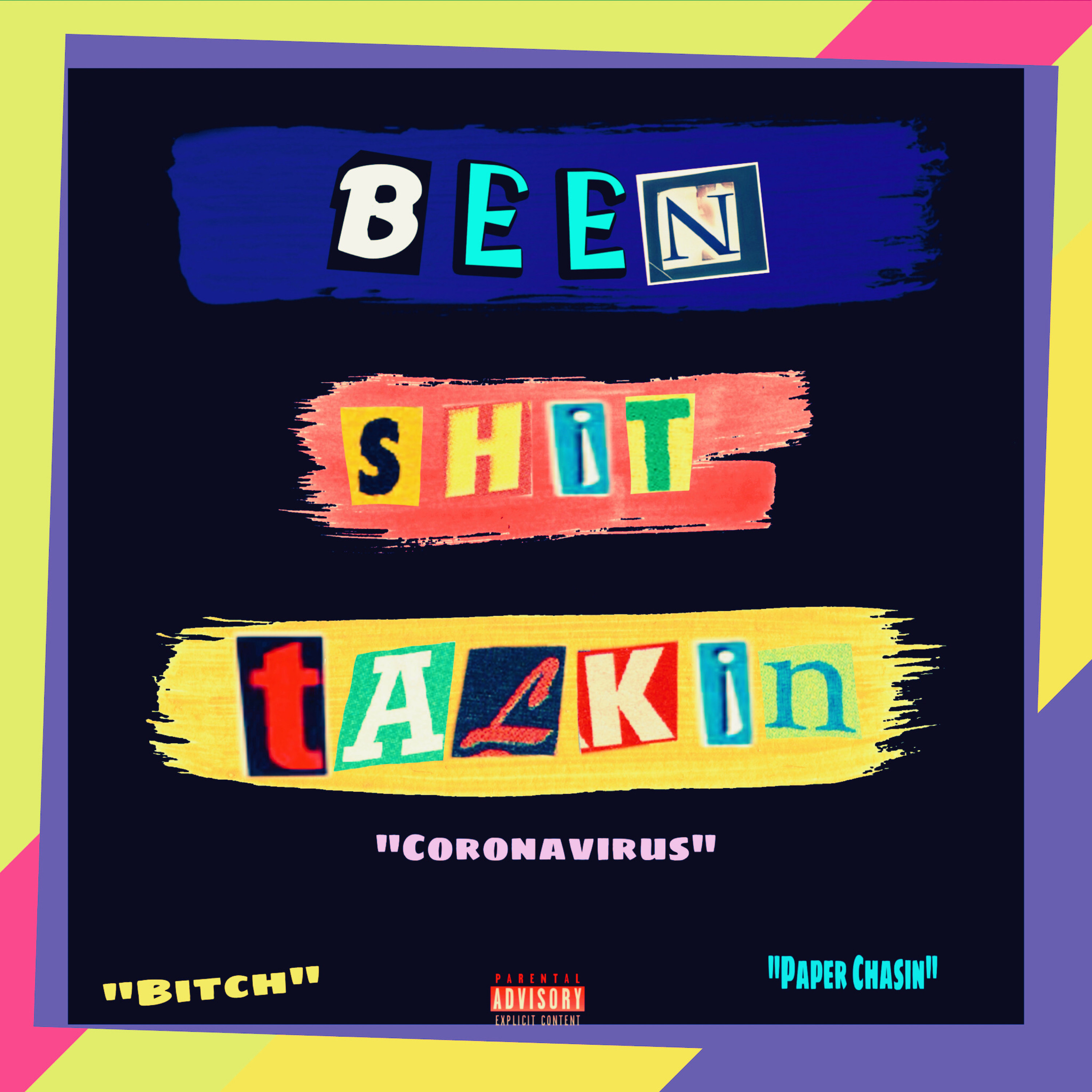 Been Shit Talkin by Ajay3x cover art