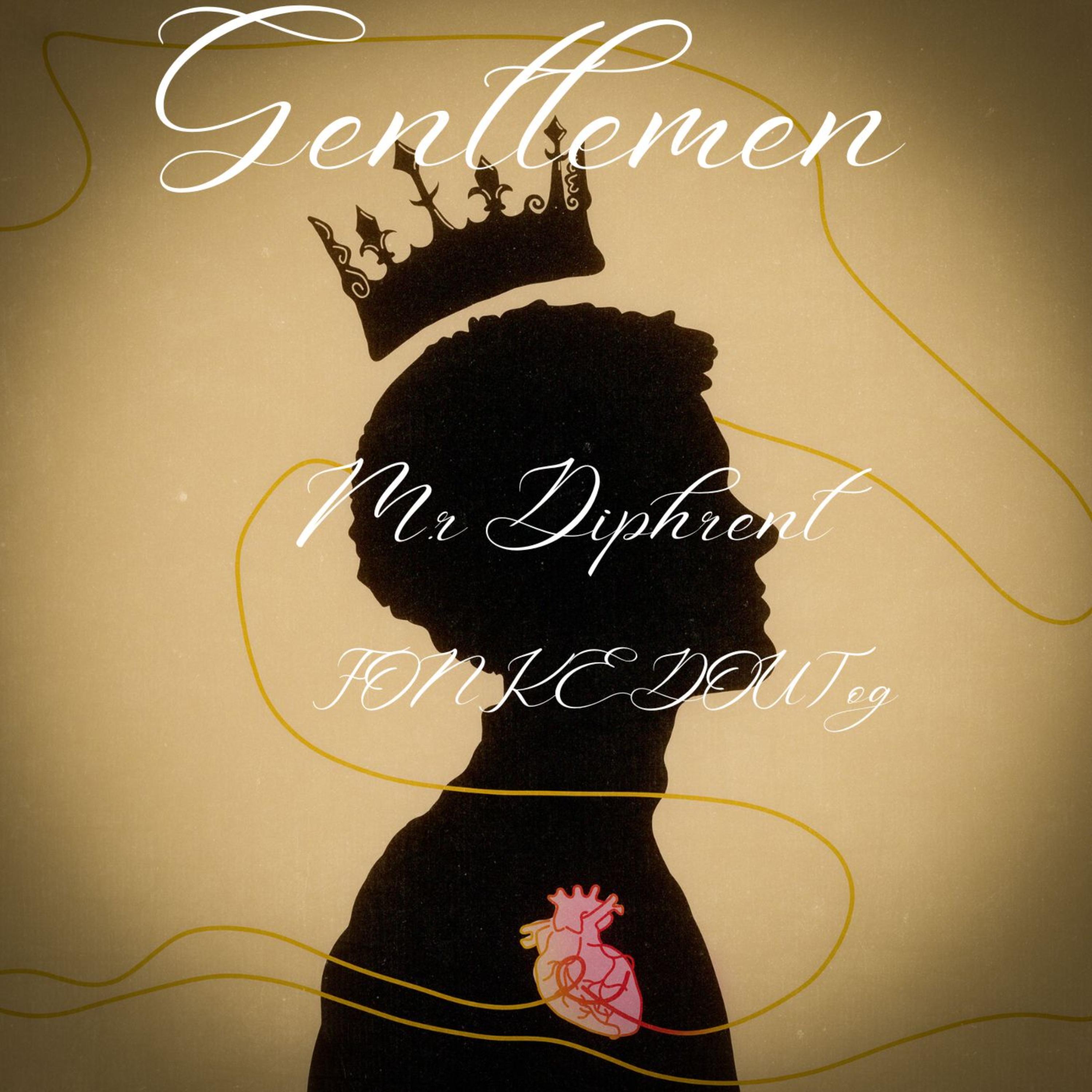 Gentlemen by Mr.Diphrent cover art