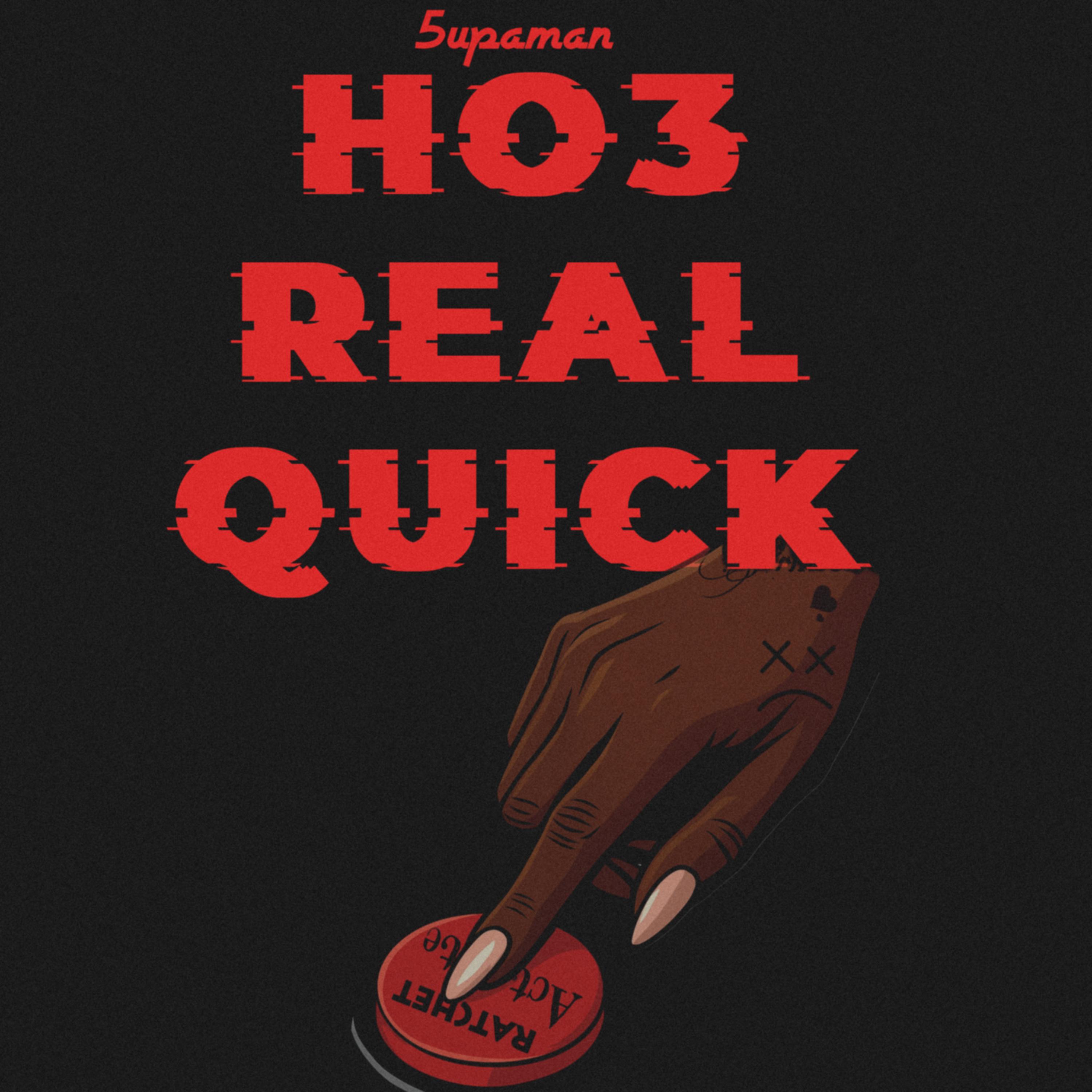 Hoe Real Quick by 5upaman cover art
