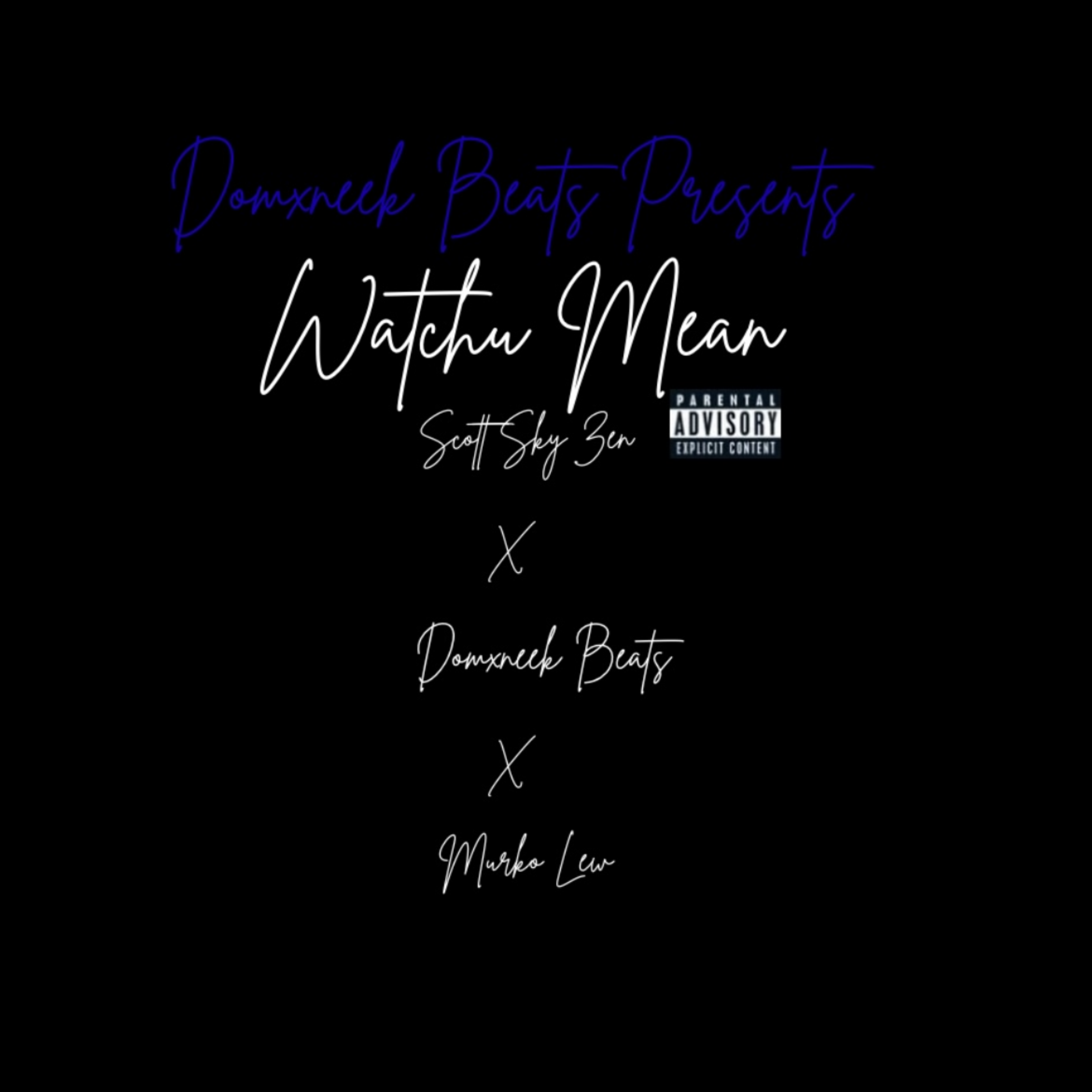 Watchu Mean artwork