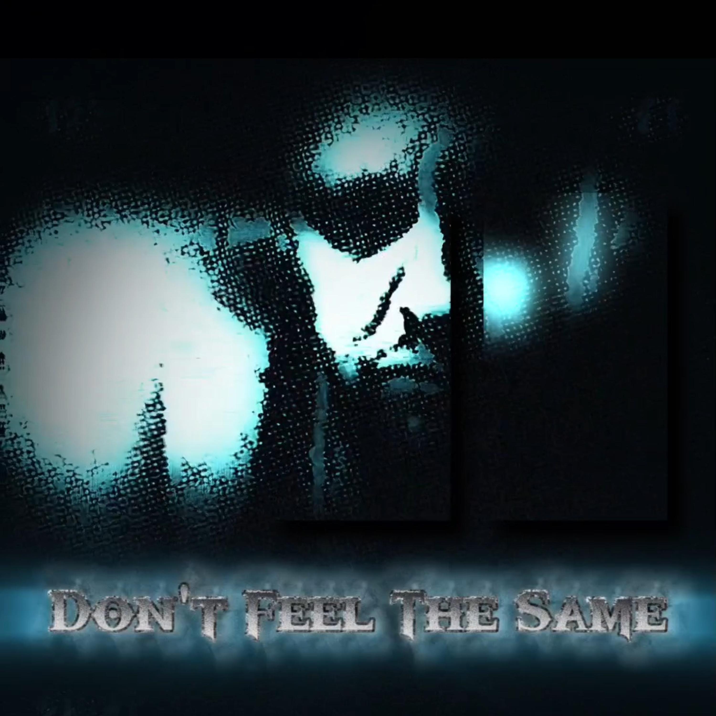 Don't Feel The Same artwork