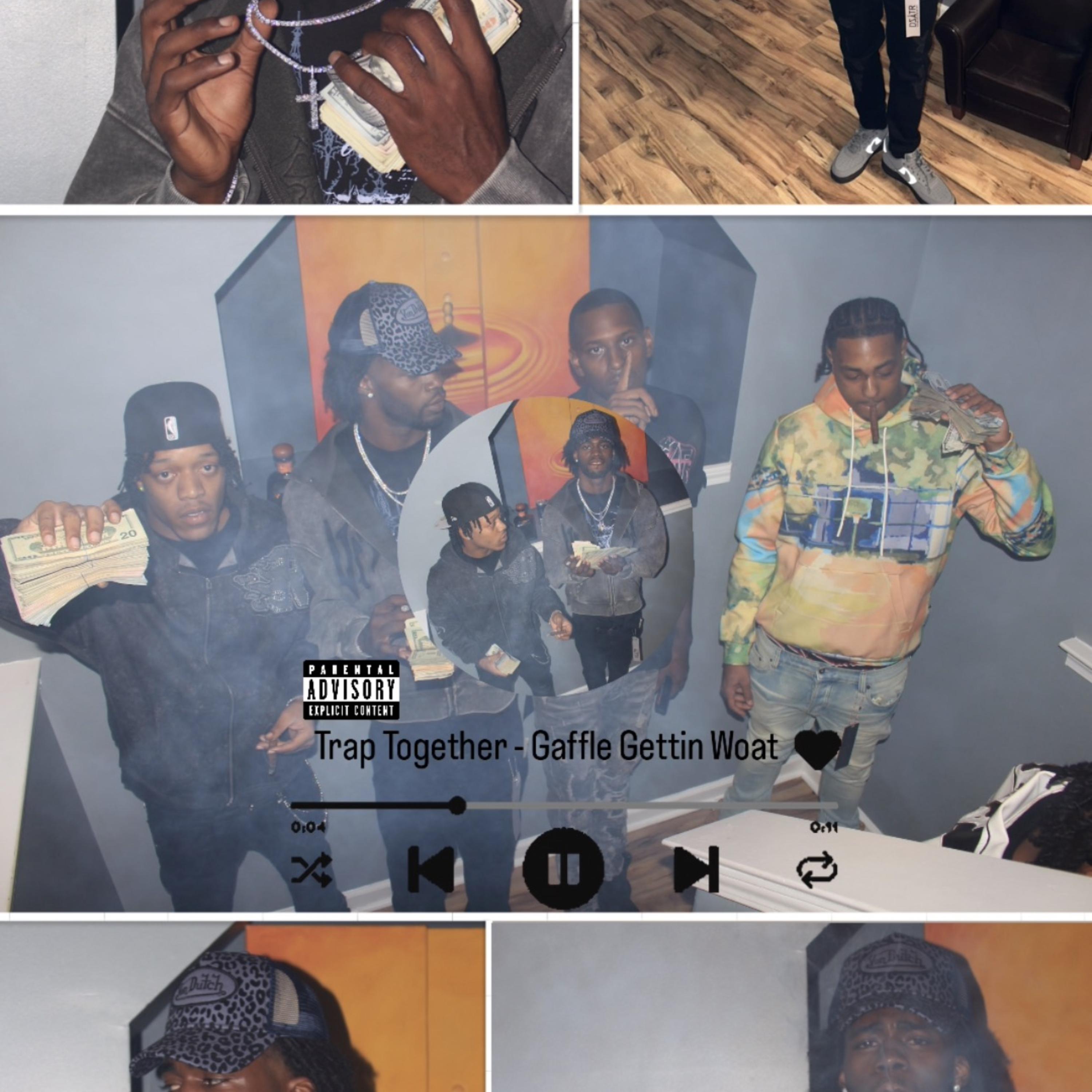 Trap Together by Gaffle Gettin Woat cover art
