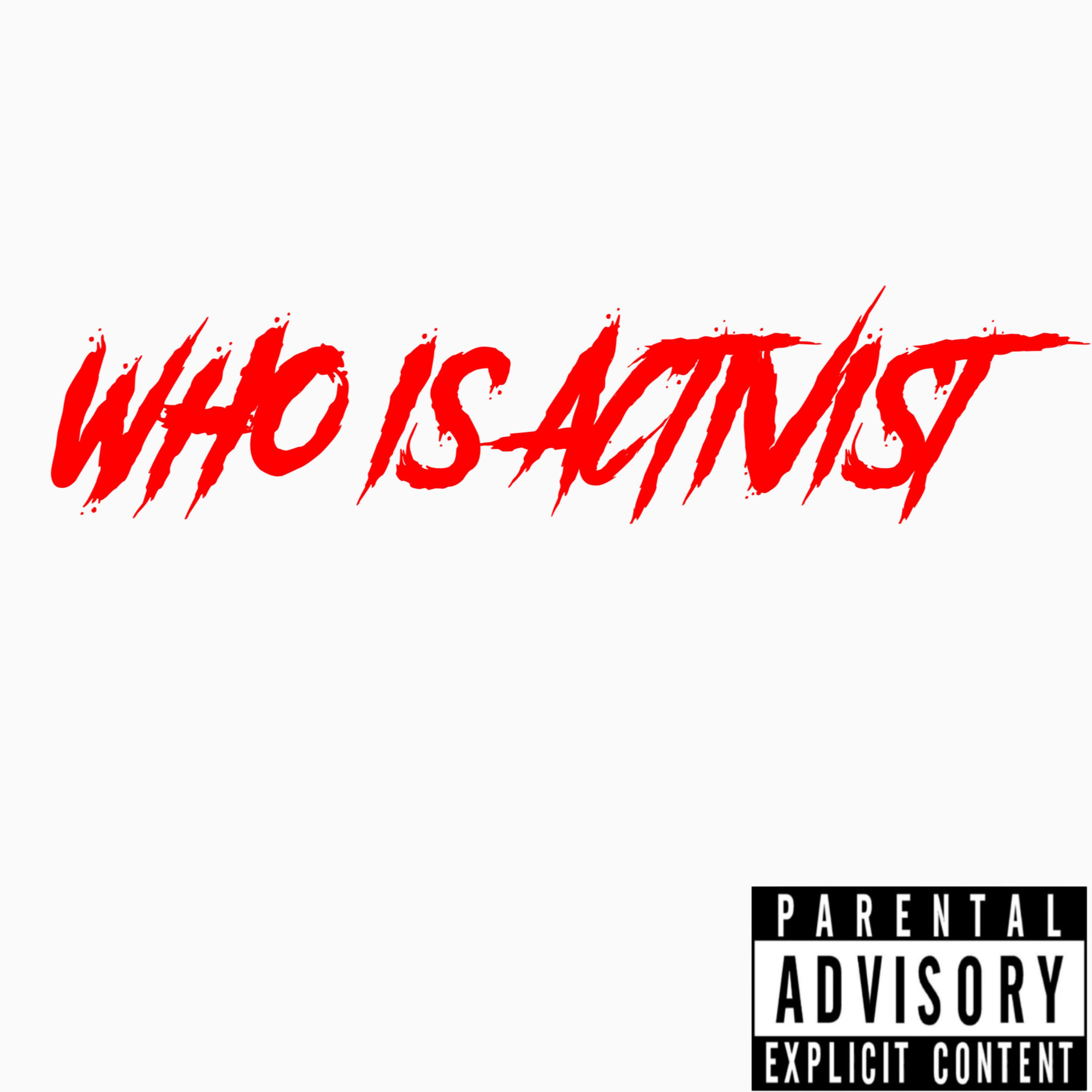 WHO IS ACTIVIST DELUXE artwork