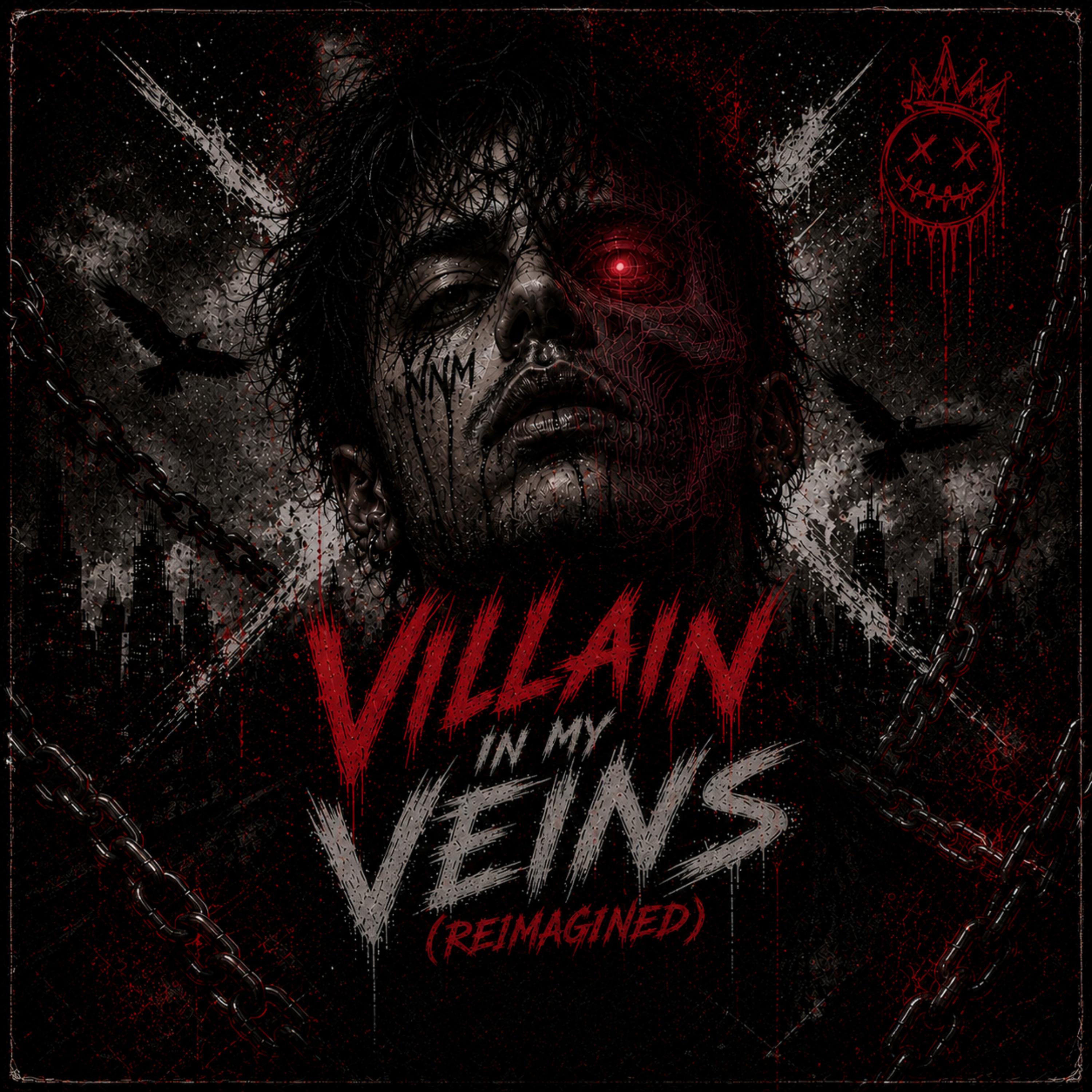 Villain In My Veins (Reimagined) by Neon Nightmare Machine cover art