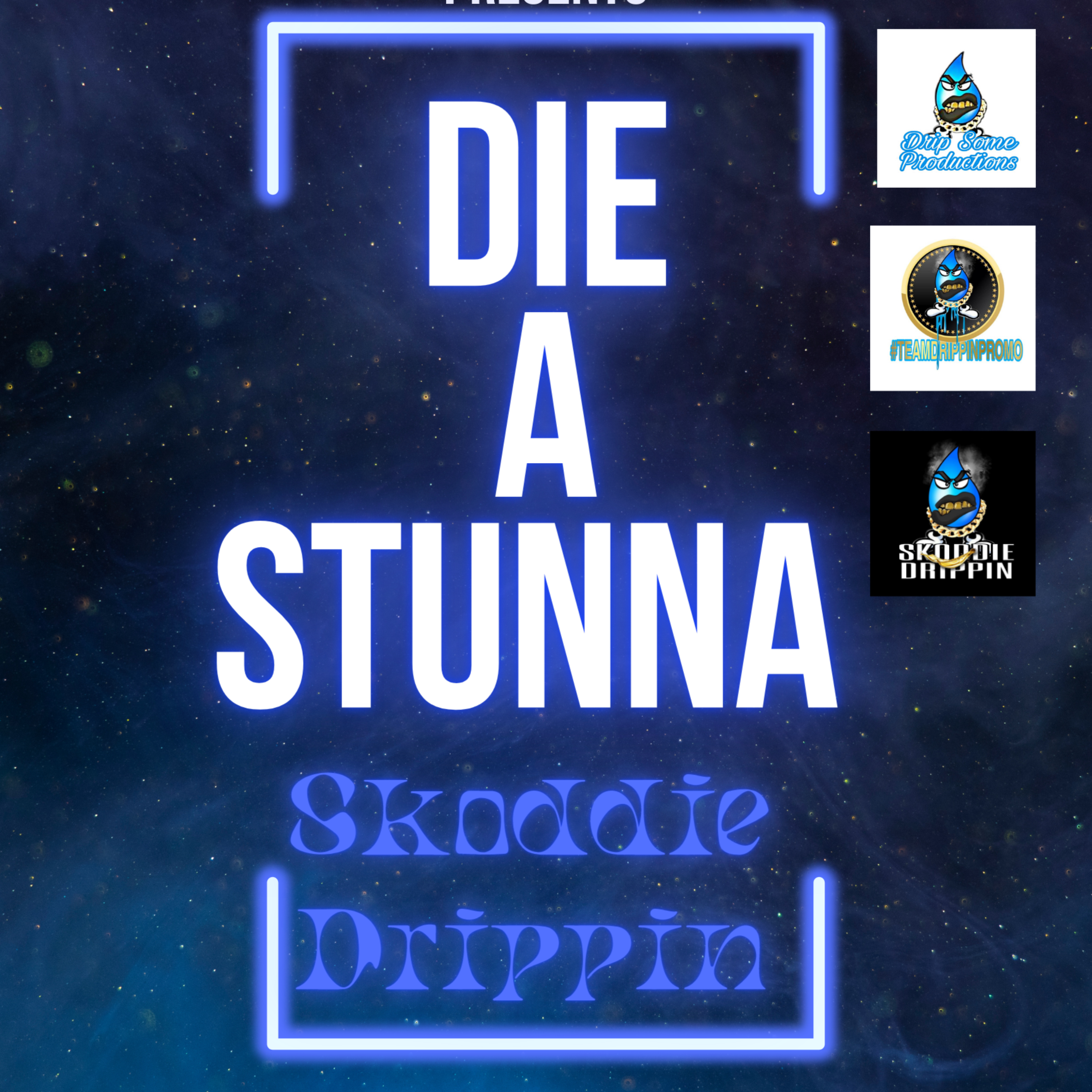 Die A Stunna artwork