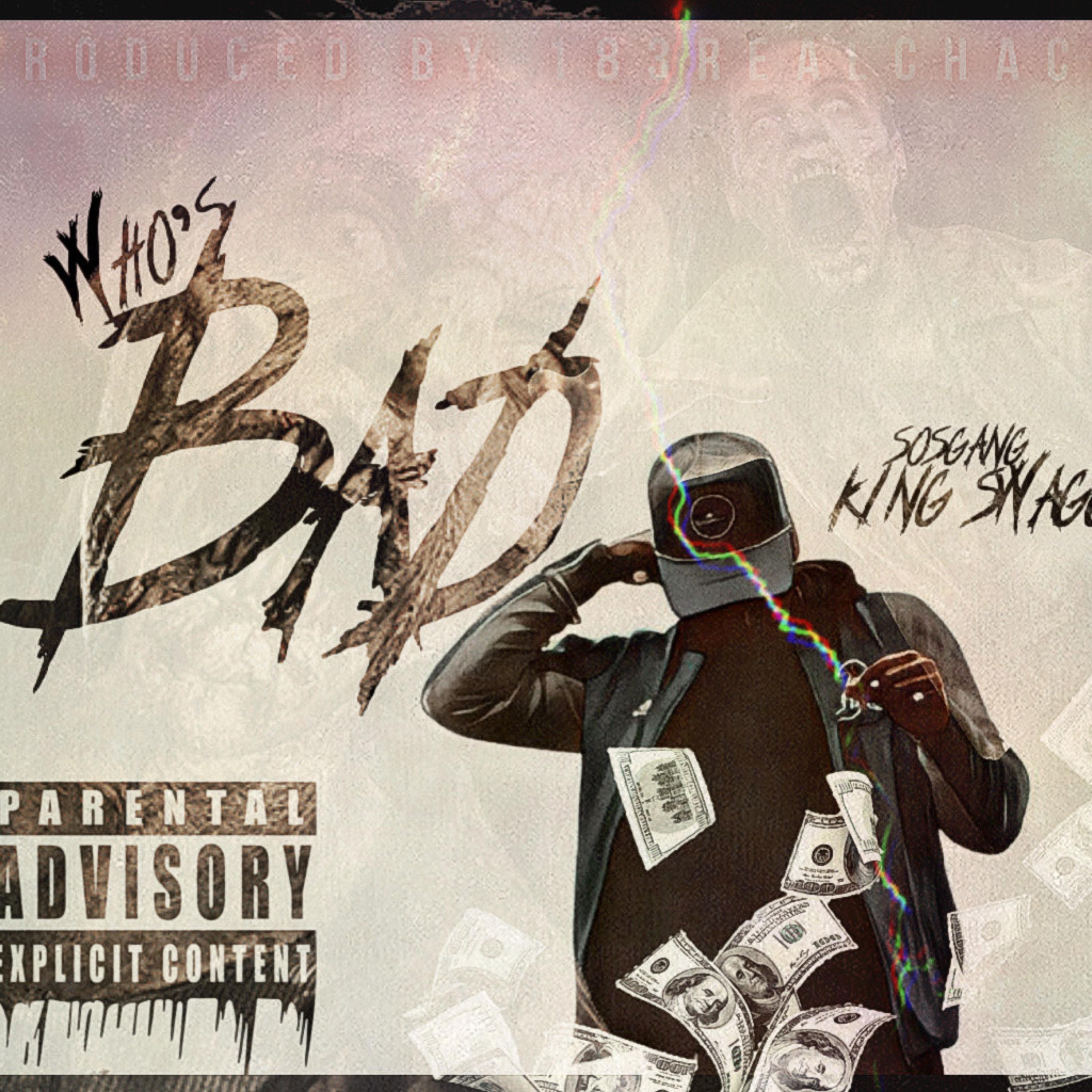 Who's Bad? by SOSGANG KING SWAGG cover art