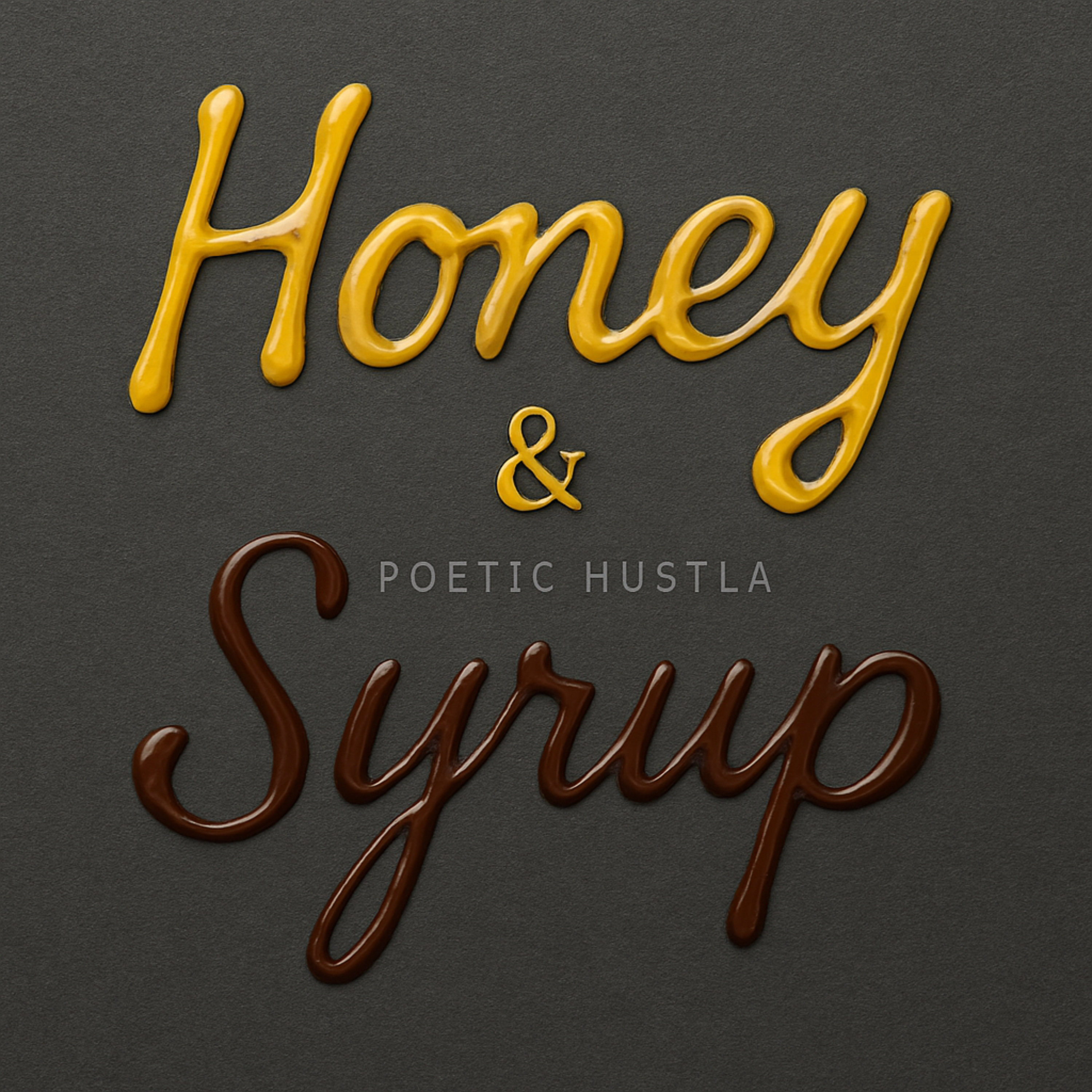 Honey And Syrup artwork