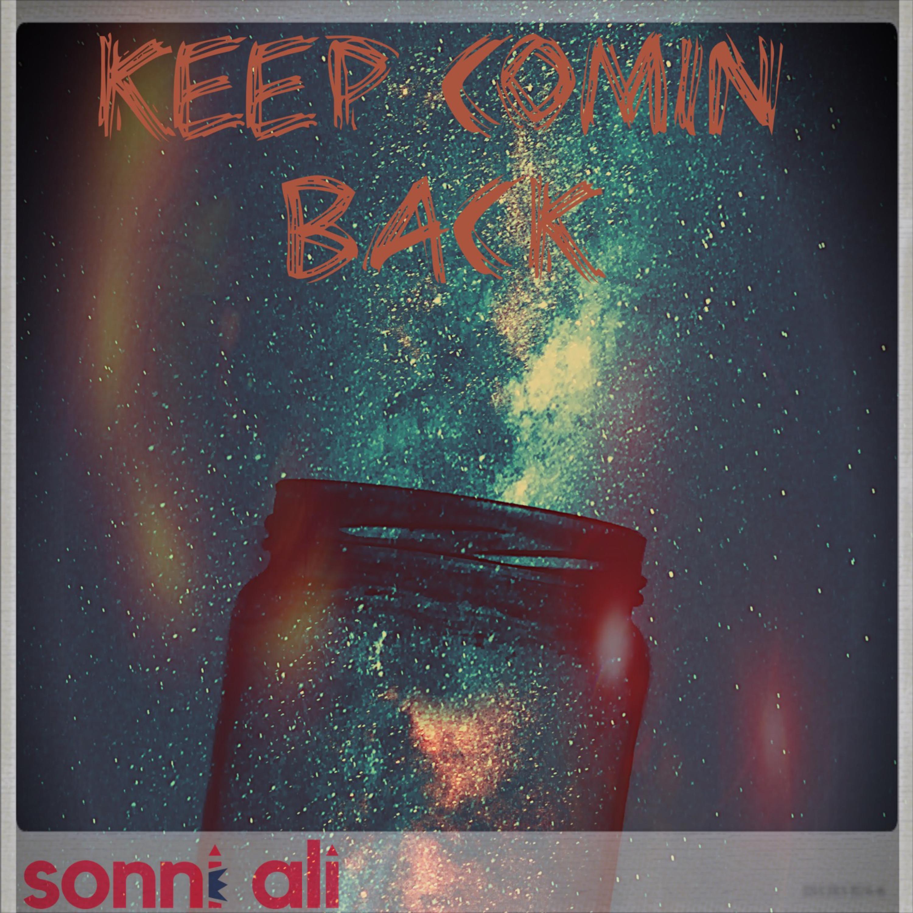 Keep Comin Back by Sonni Ali cover art