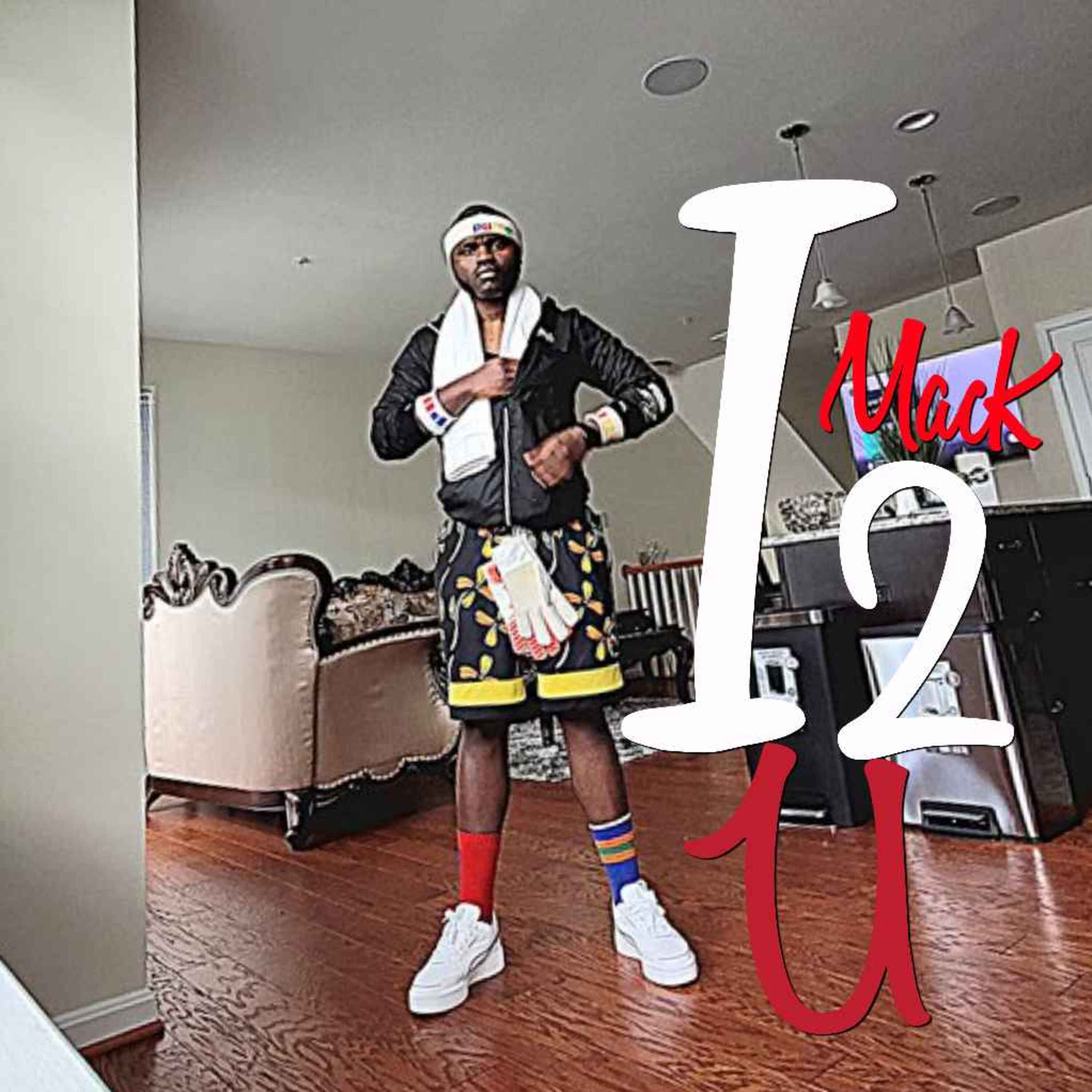 I Mack 2 U artwork