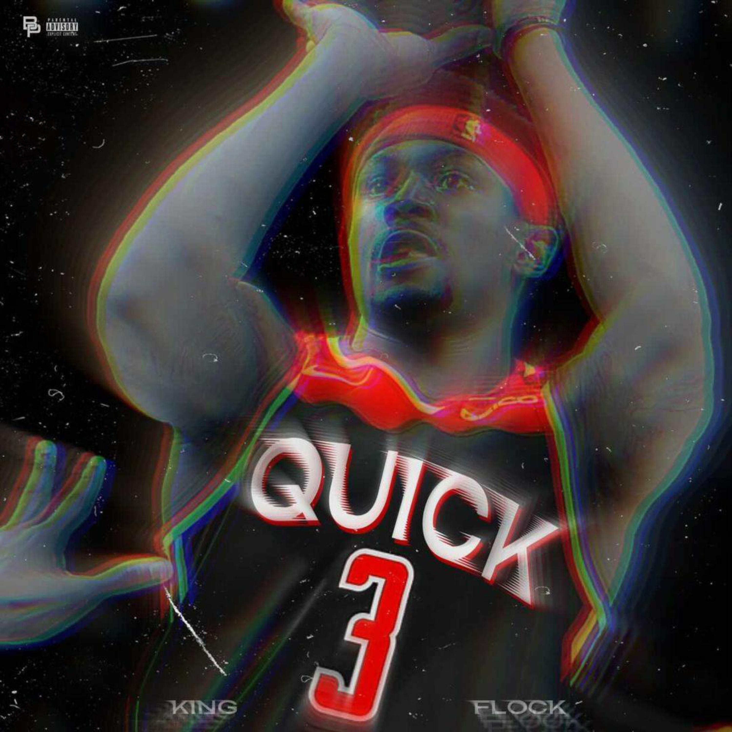 Quick 3 by KingFlock cover art