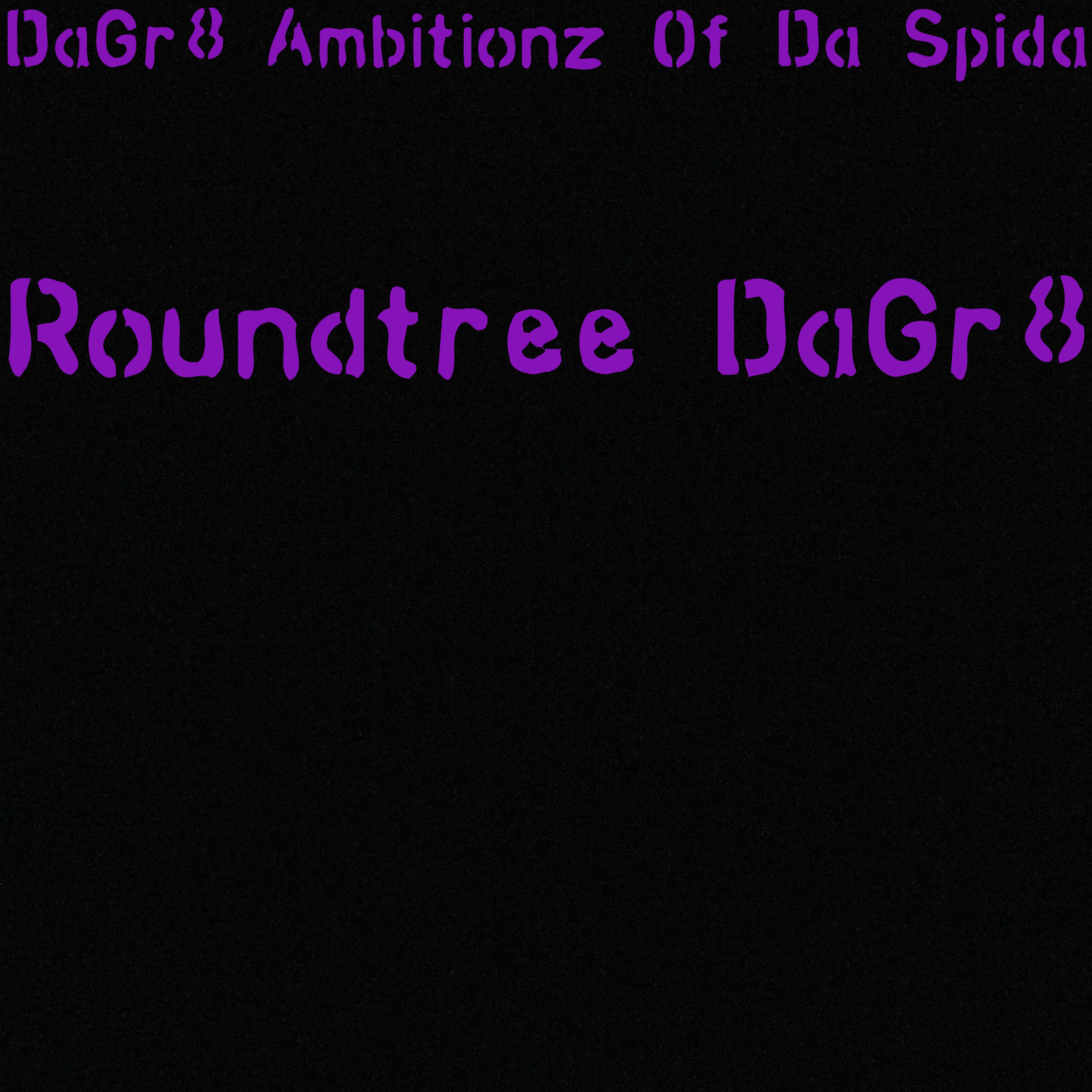 DaGr8 Ambitionz Of Da Spida by Roundtree DaGr8 cover art
