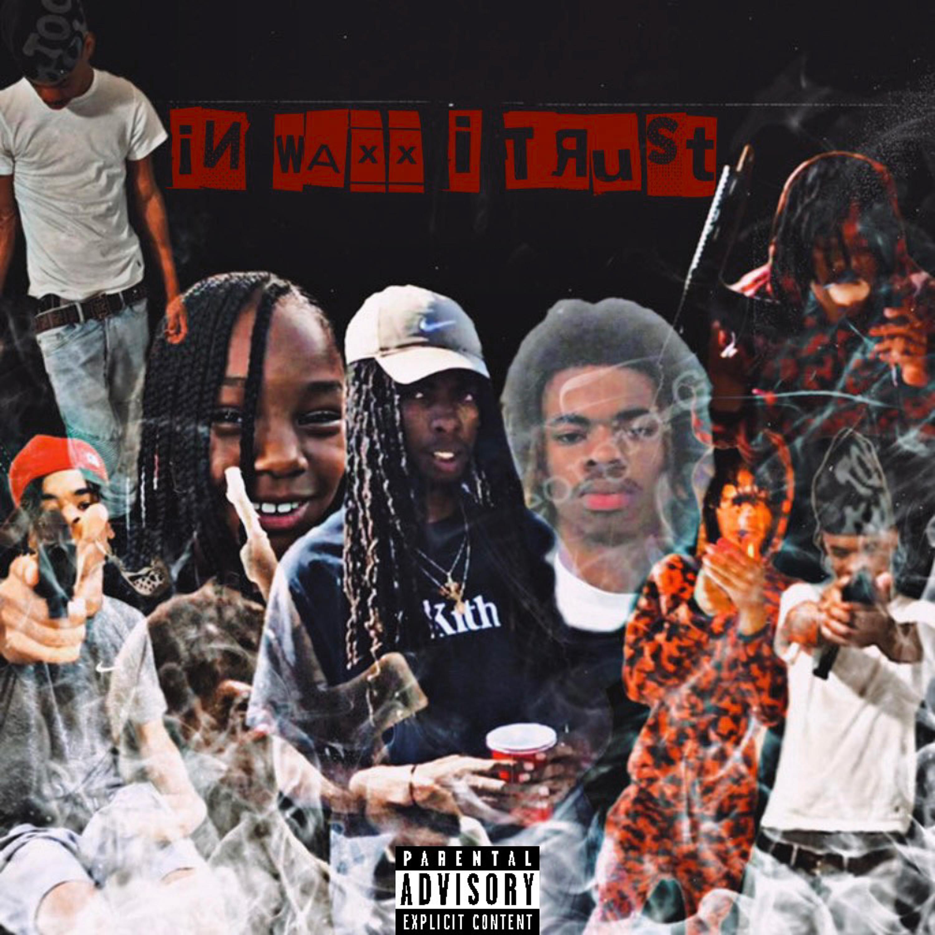 IN WAXX I TRUST artwork