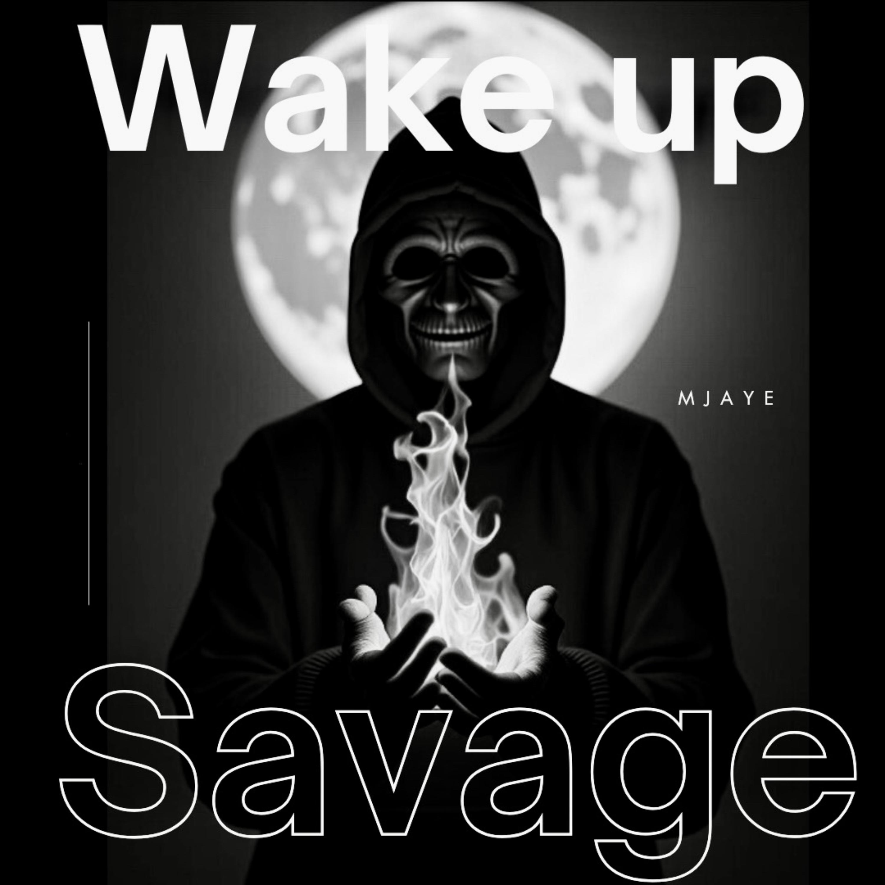 Wake Up Savage artwork