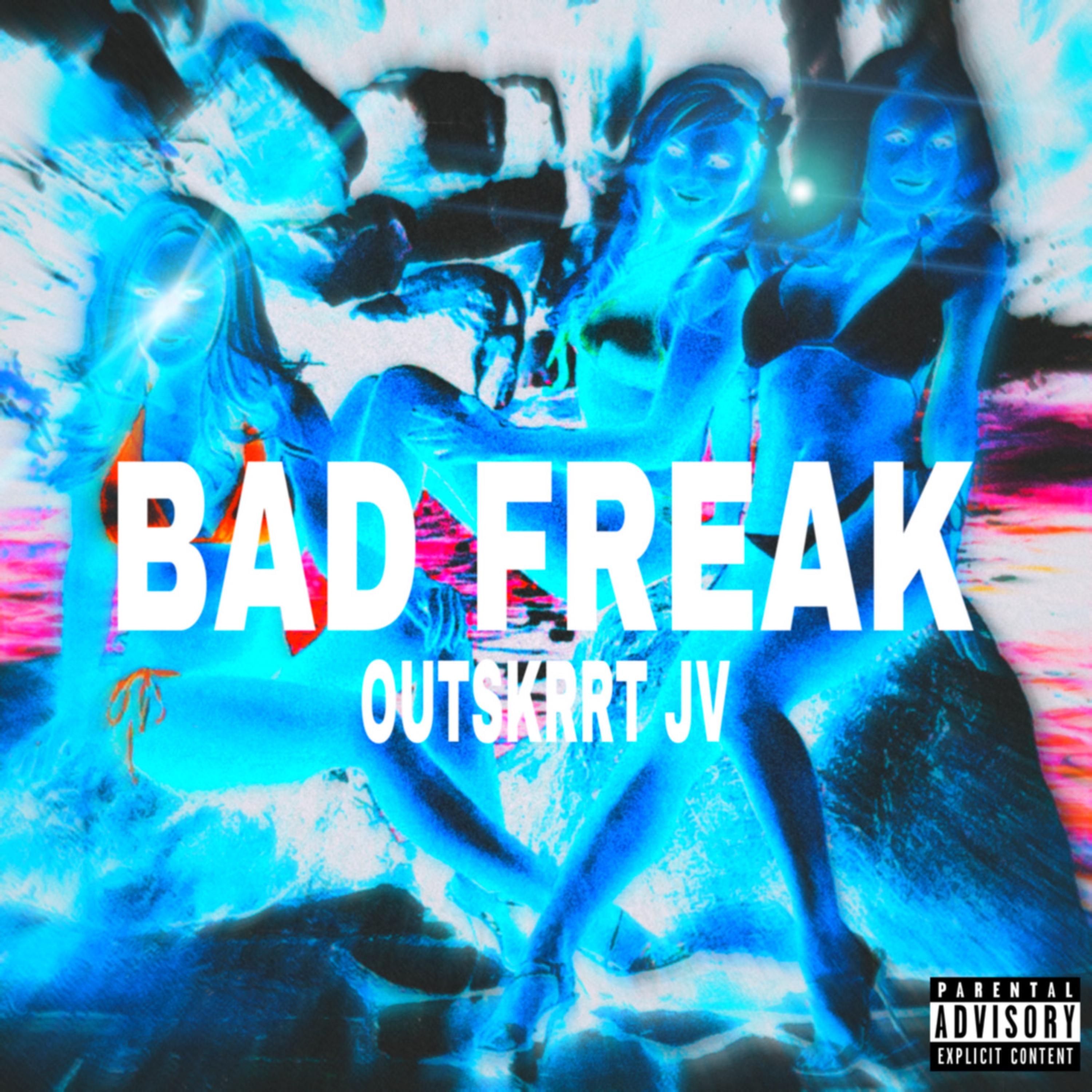 Bad Freak artwork