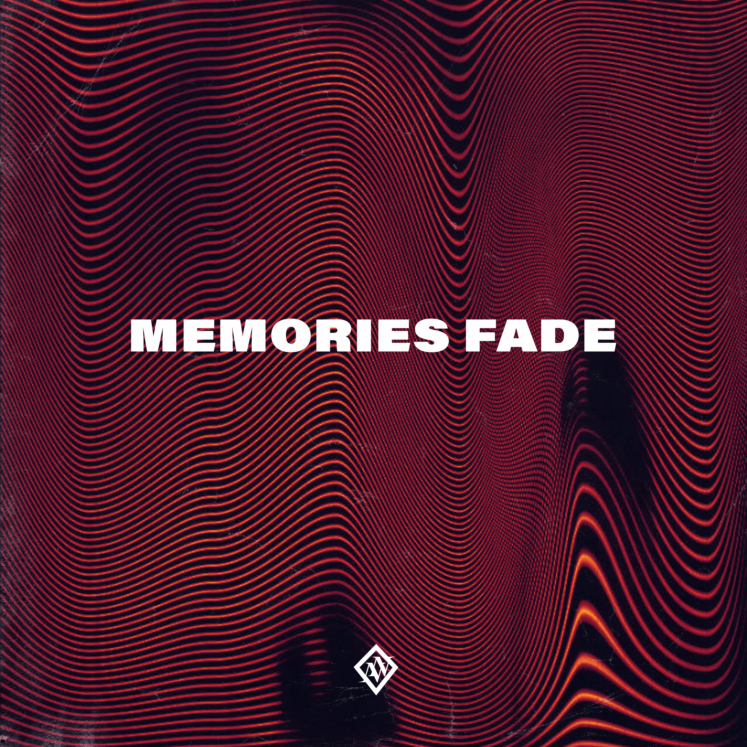 Memories Fade artwork